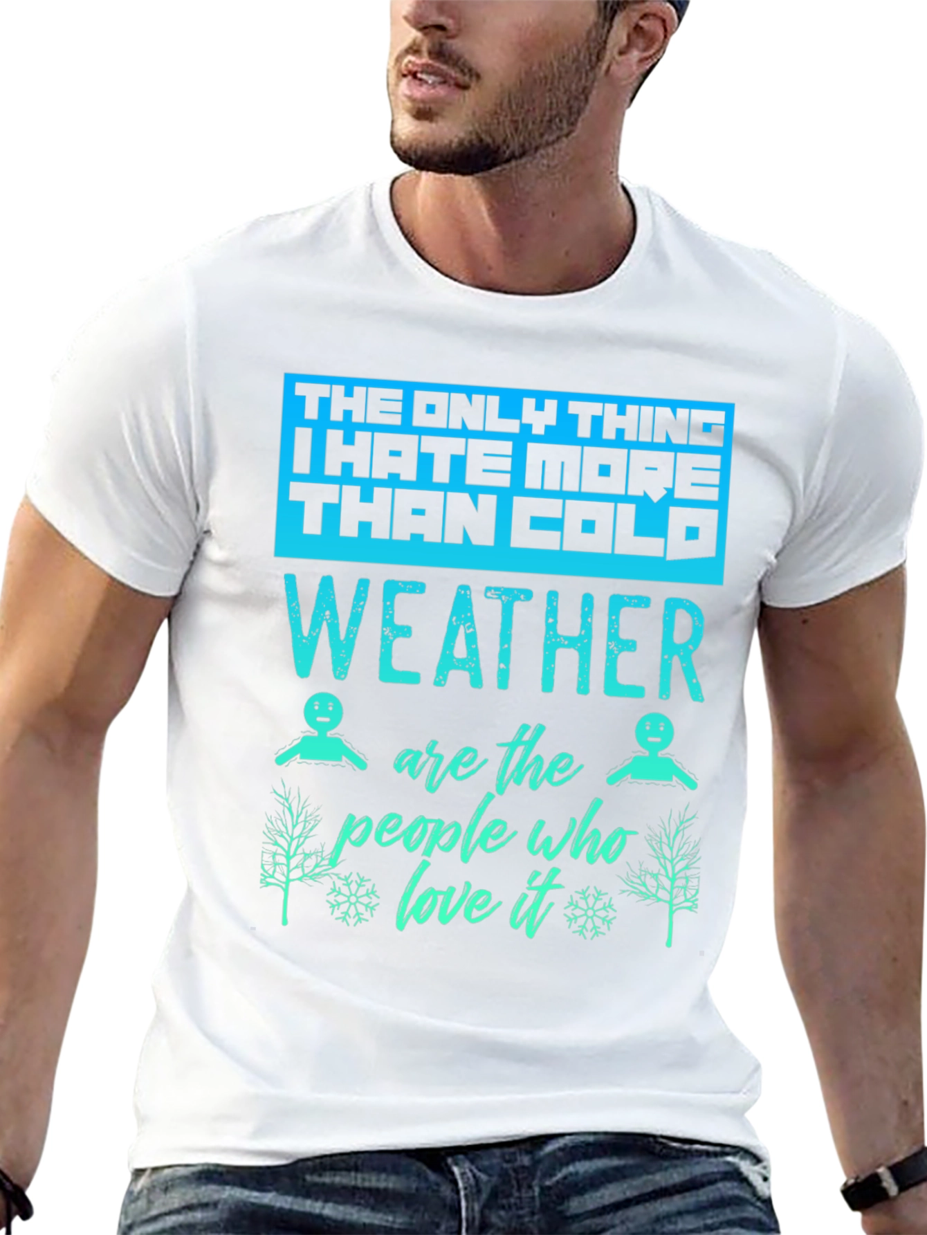 Funny Weather Hater Graphic T-Shirt