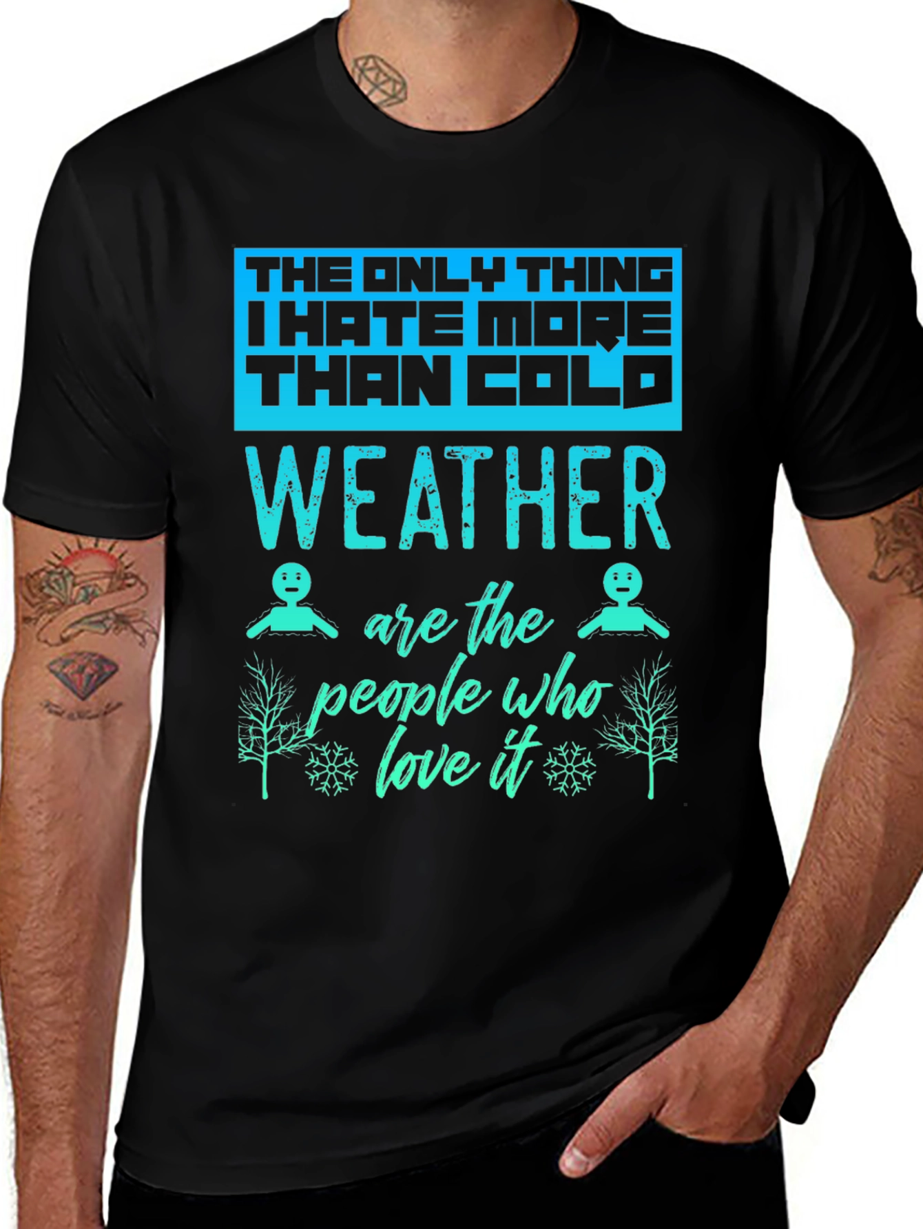 Funny Weather Hater Graphic T-Shirt