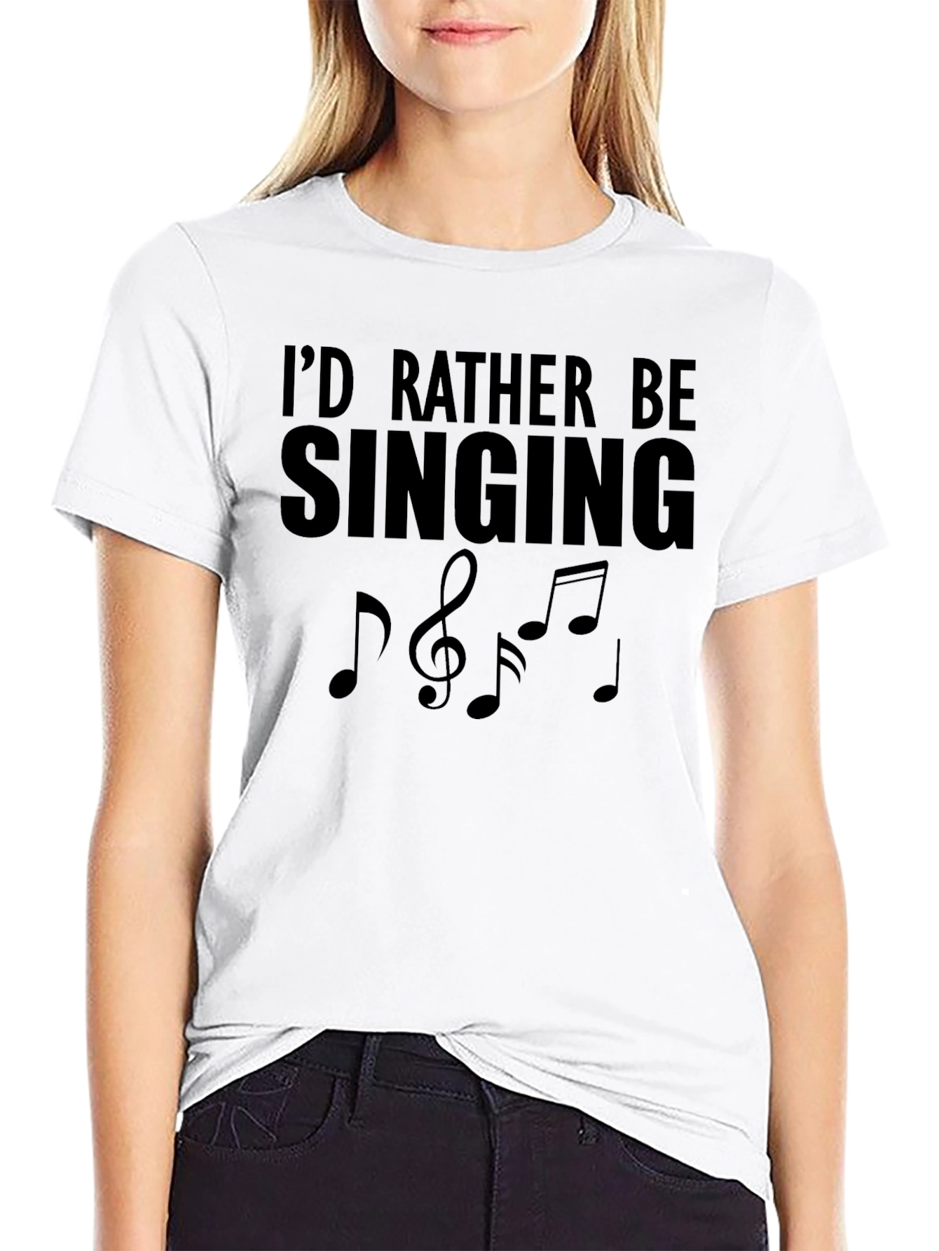 Id Rather Be Singing T-Shirt