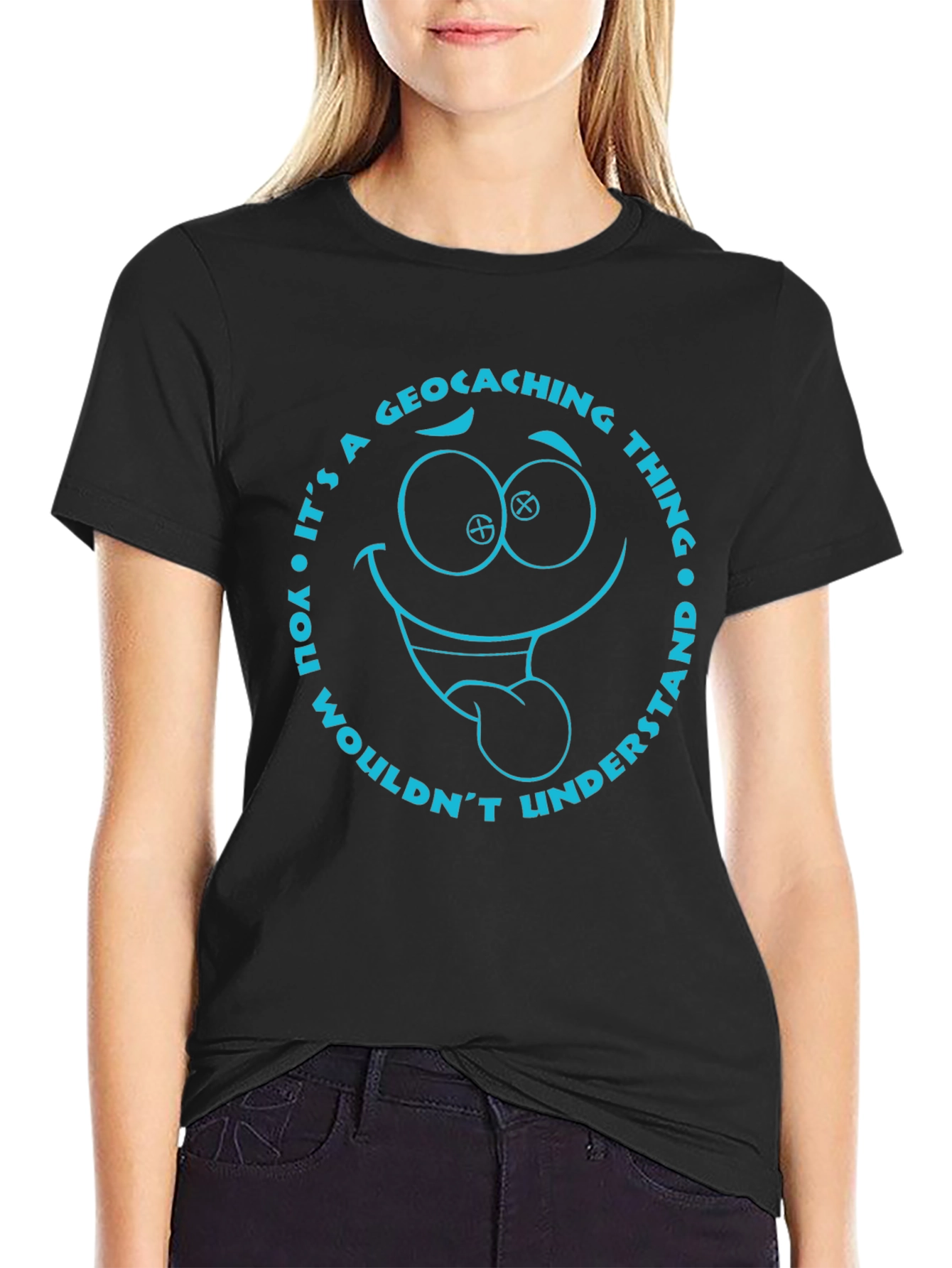 Geocaching Thing T-Shirt: You Wouldnt Understand