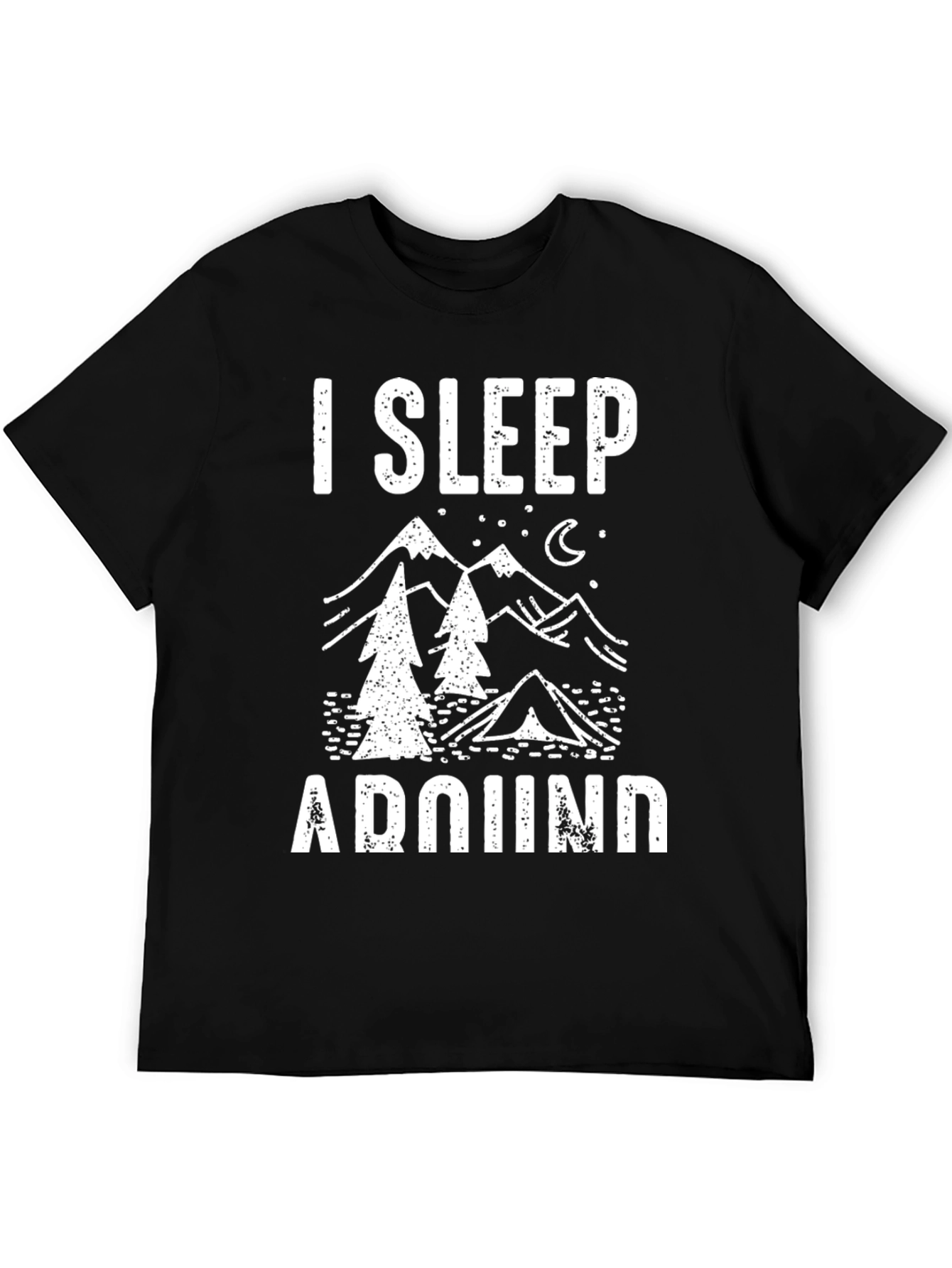 I Sleep Around Camping Graphic Tee