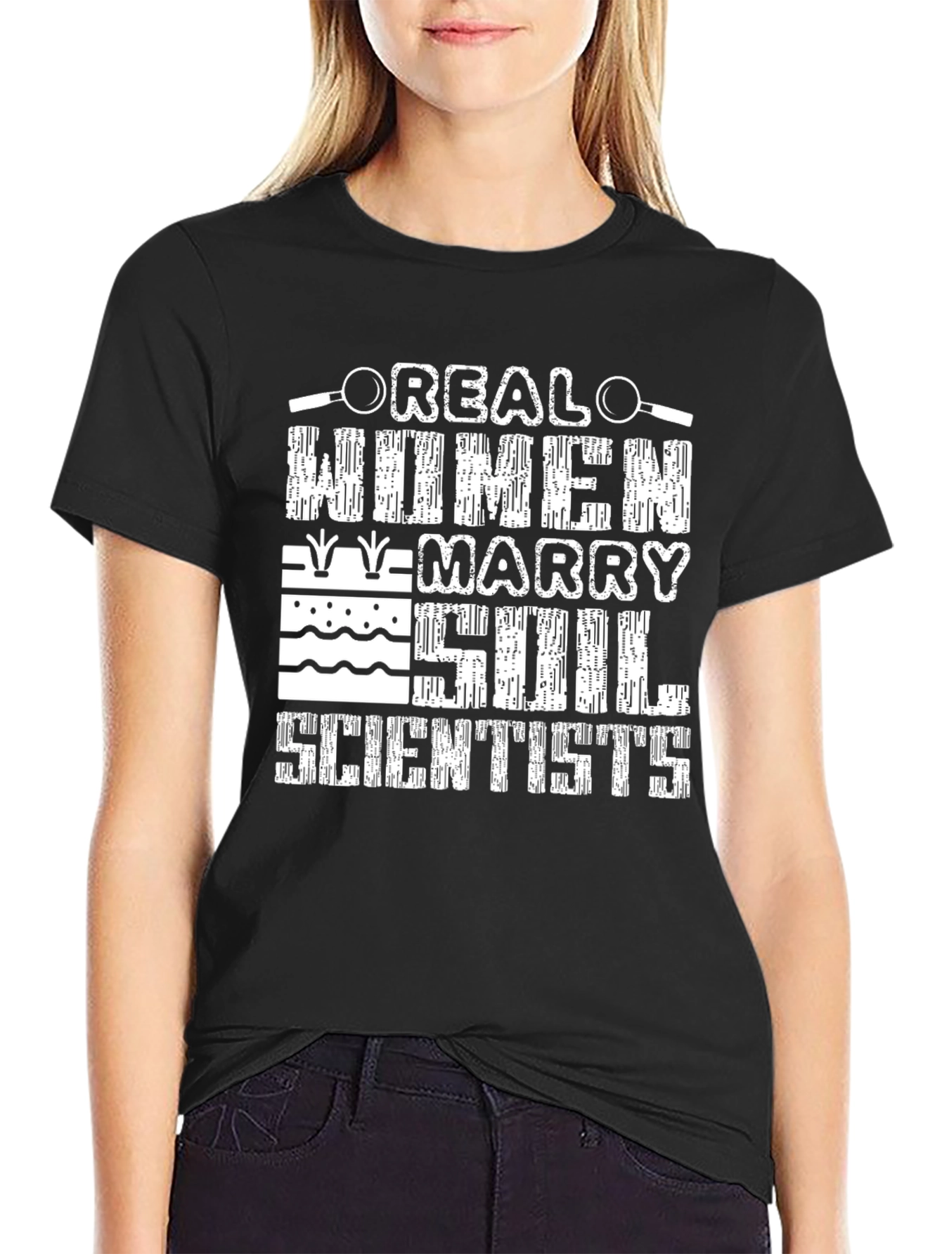 Real Women Marry Soil Scientists T-Shirt