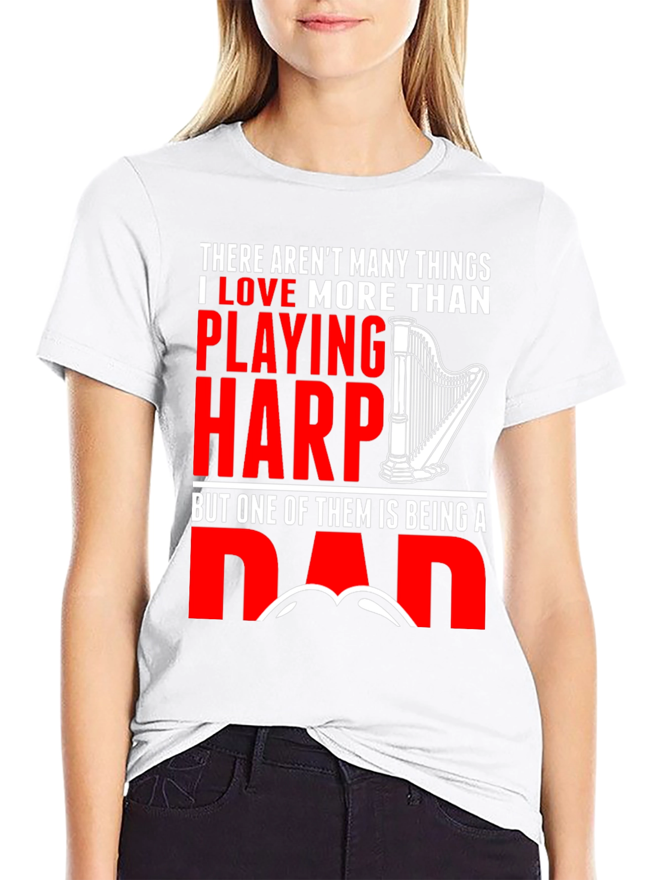 Harp Playing Dad T-Shirt - Musician Fathers Day Gift