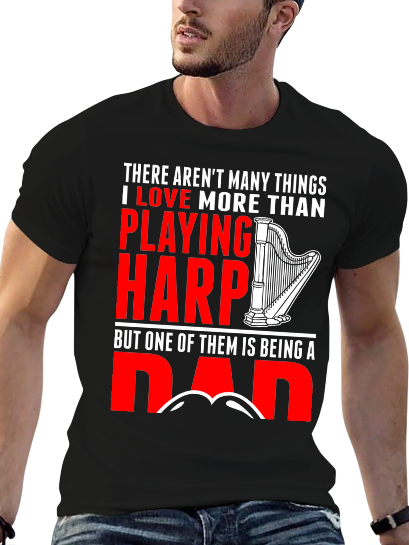 Harp Playing Dad T-Shirt - Musician Fathers Day Gift