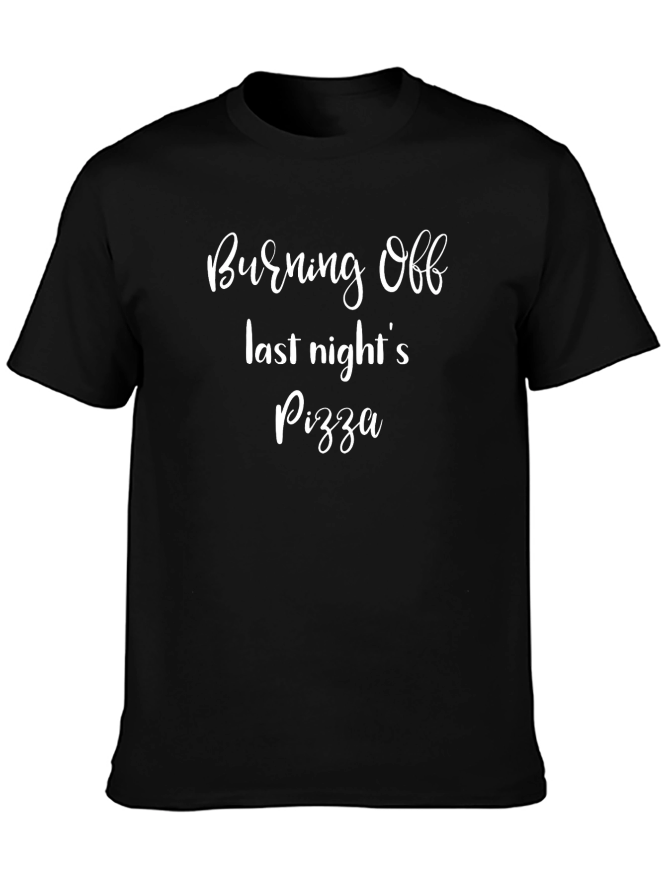Burning Off Pizza T-Shirt