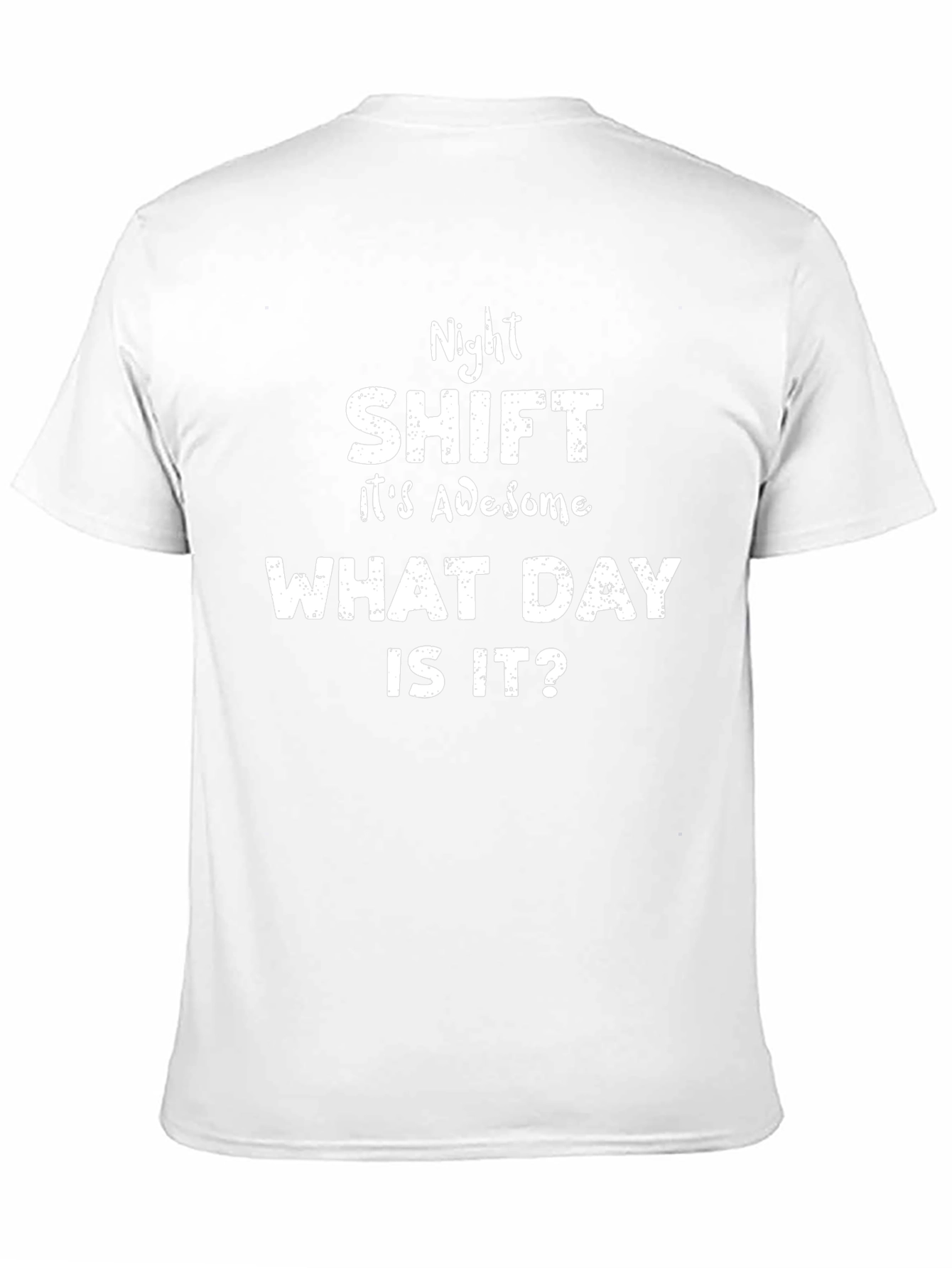 Night Shift What Day Is It? Black T-Shirt