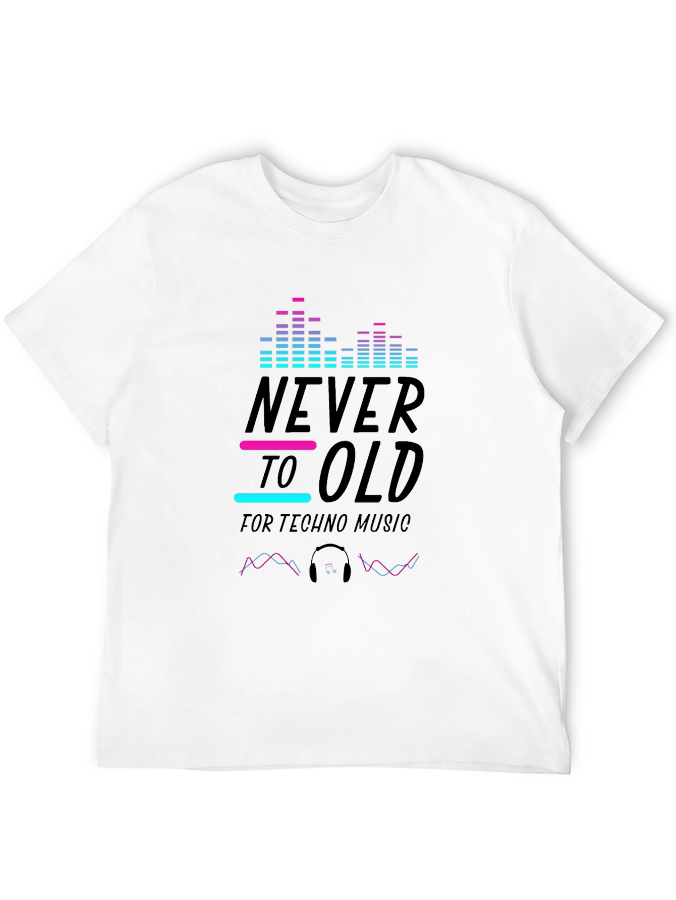 Never Too Old Techno Music T-Shirt - Black