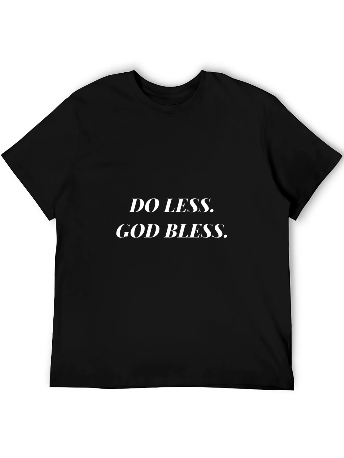 Do Less God Bless Black Graphic Tee Shirt
