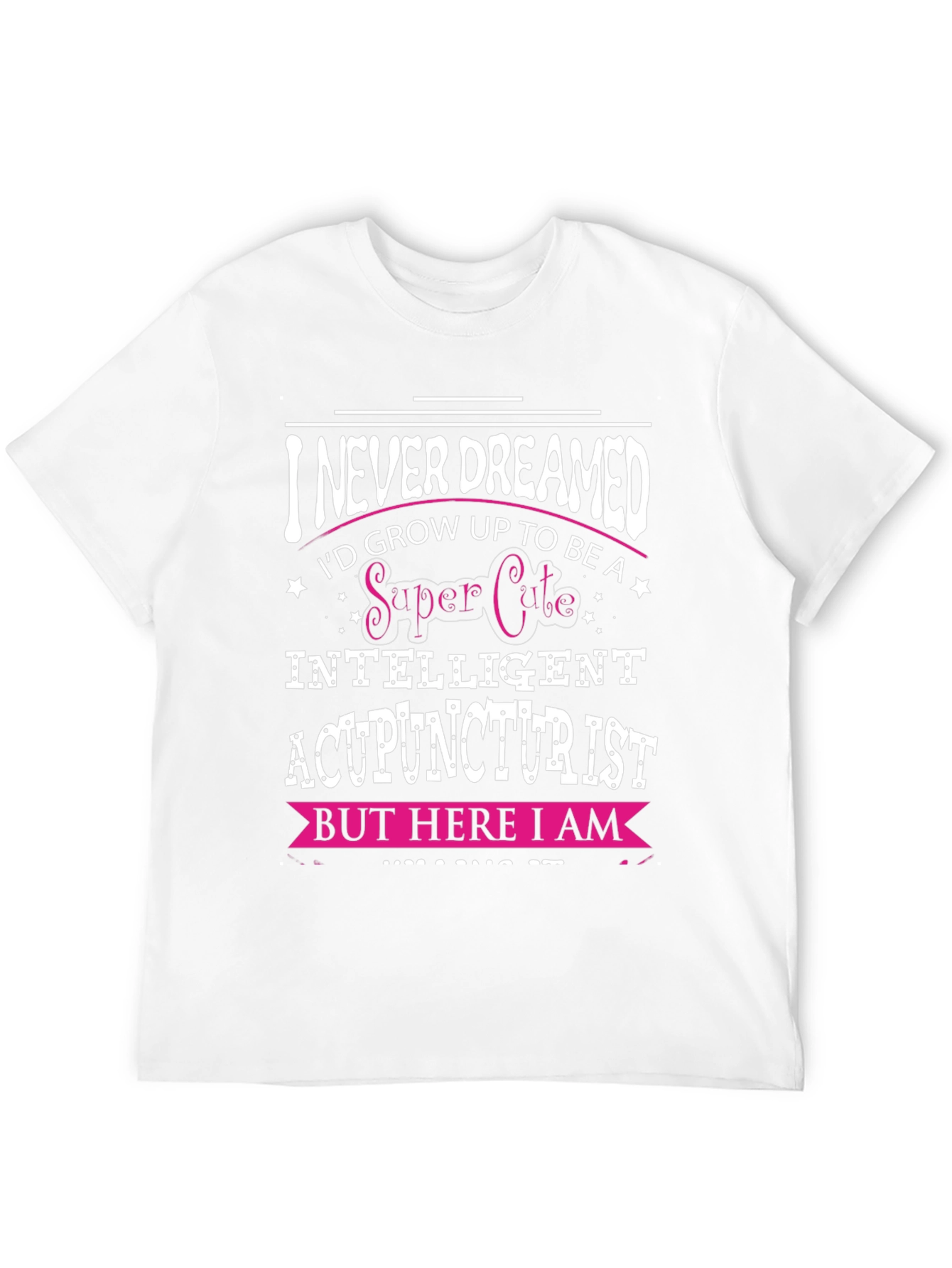 Super Cute Acupuncturist T-Shirt