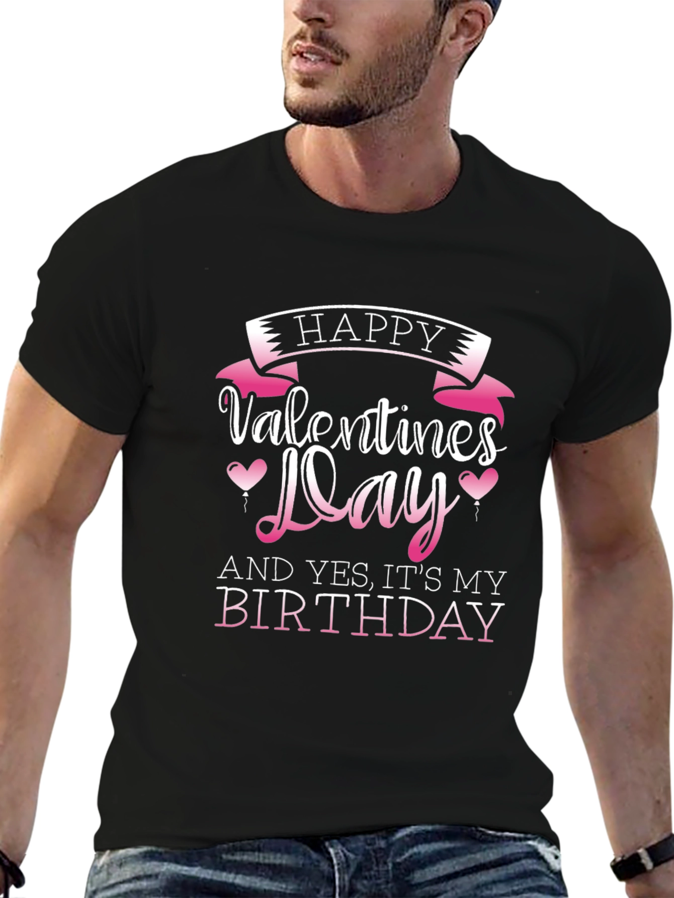 Happy Valentines Day and Birthday T-Shirt