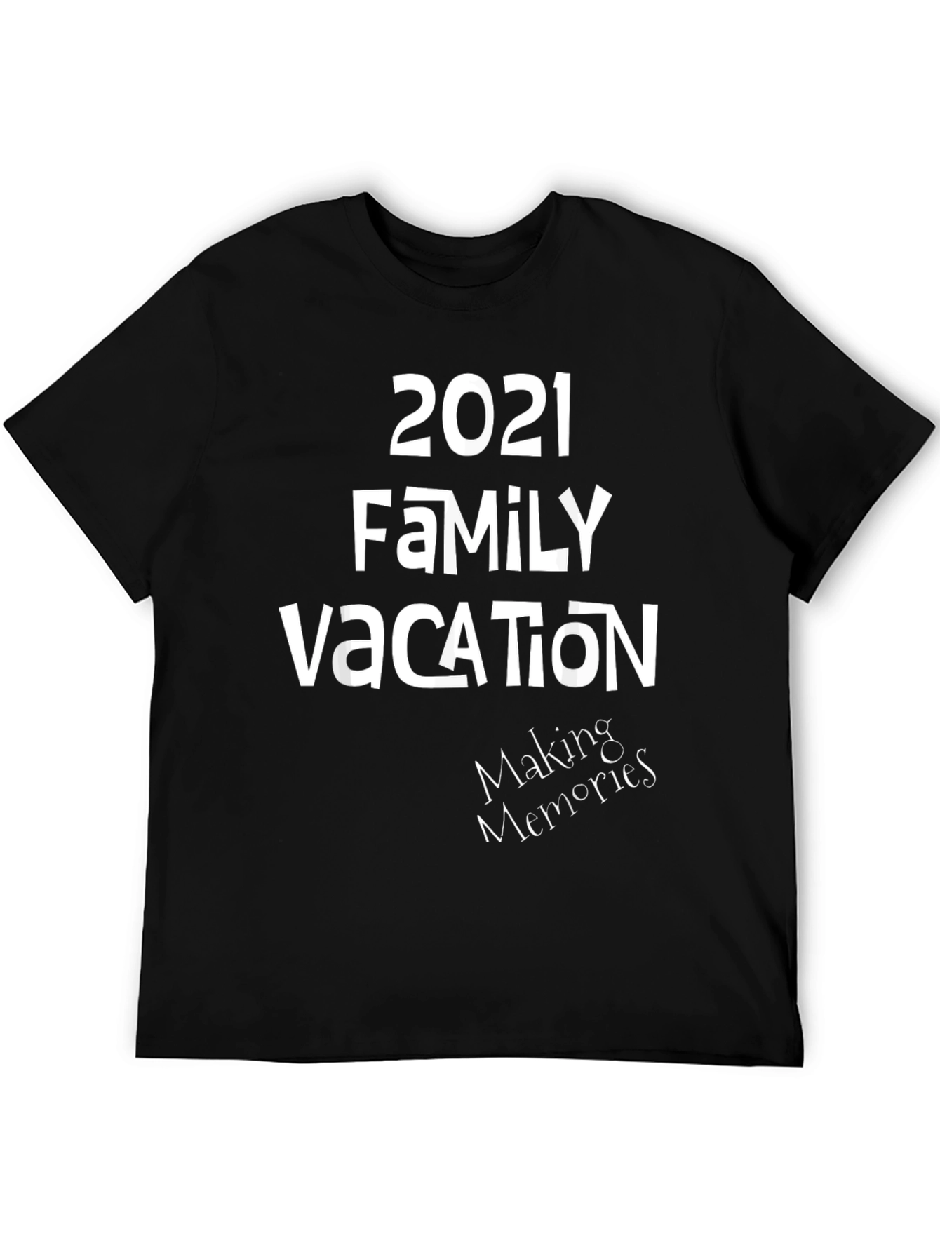 2021 Family Vacation T-Shirt - Making Memories