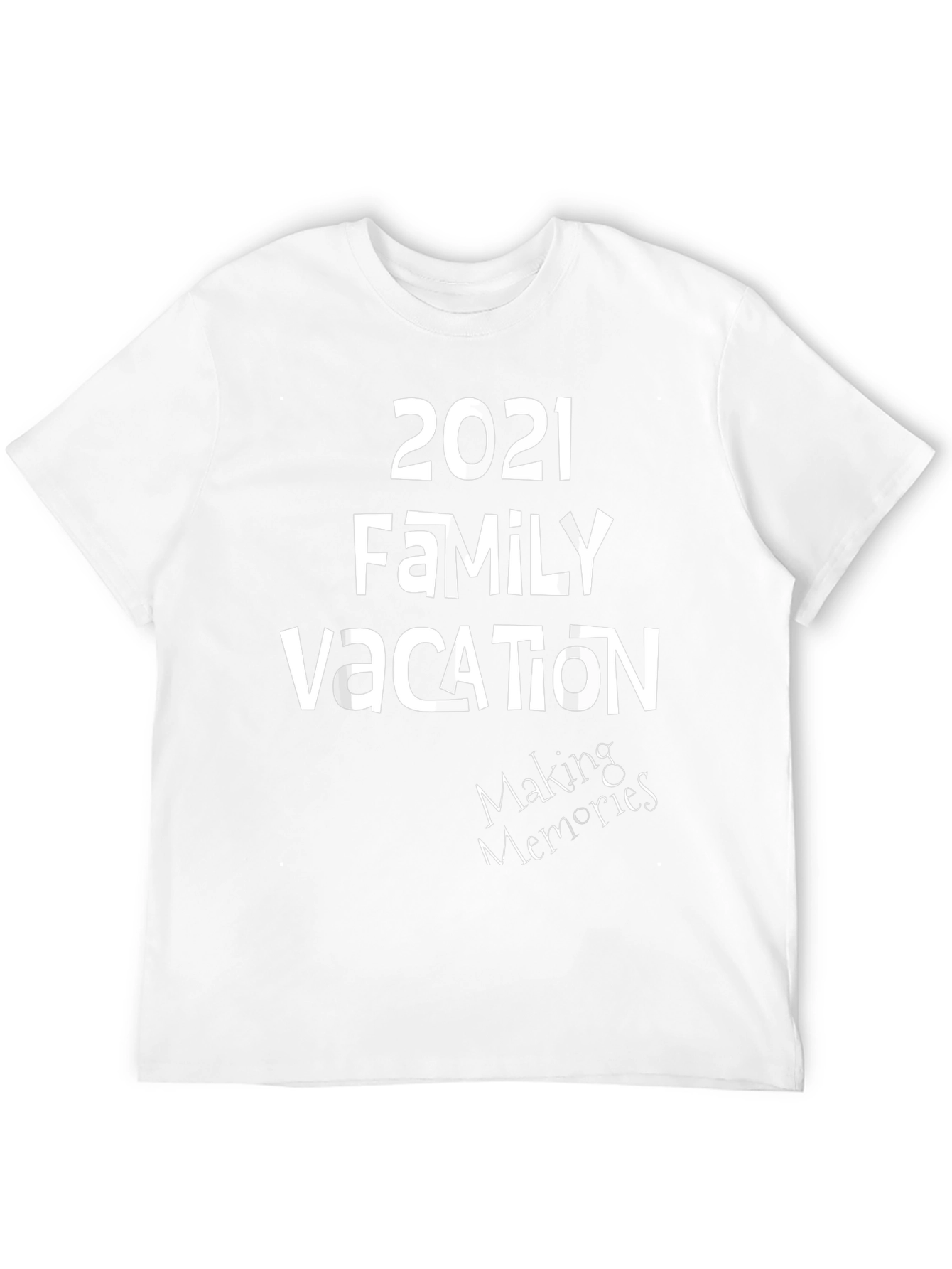 2021 Family Vacation T-Shirt - Making Memories