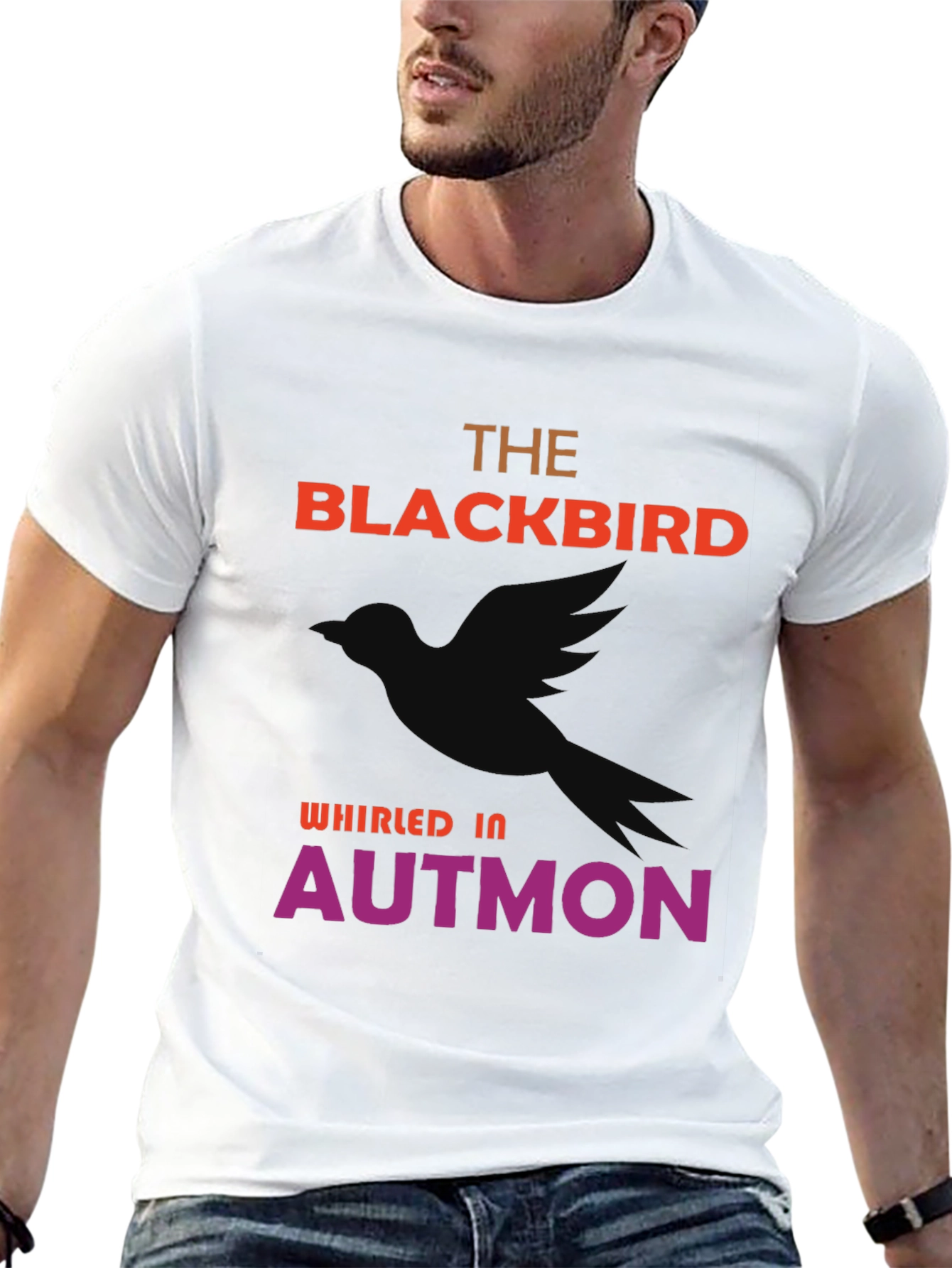 The Blackbird Whirled In Autmon T-Shirt