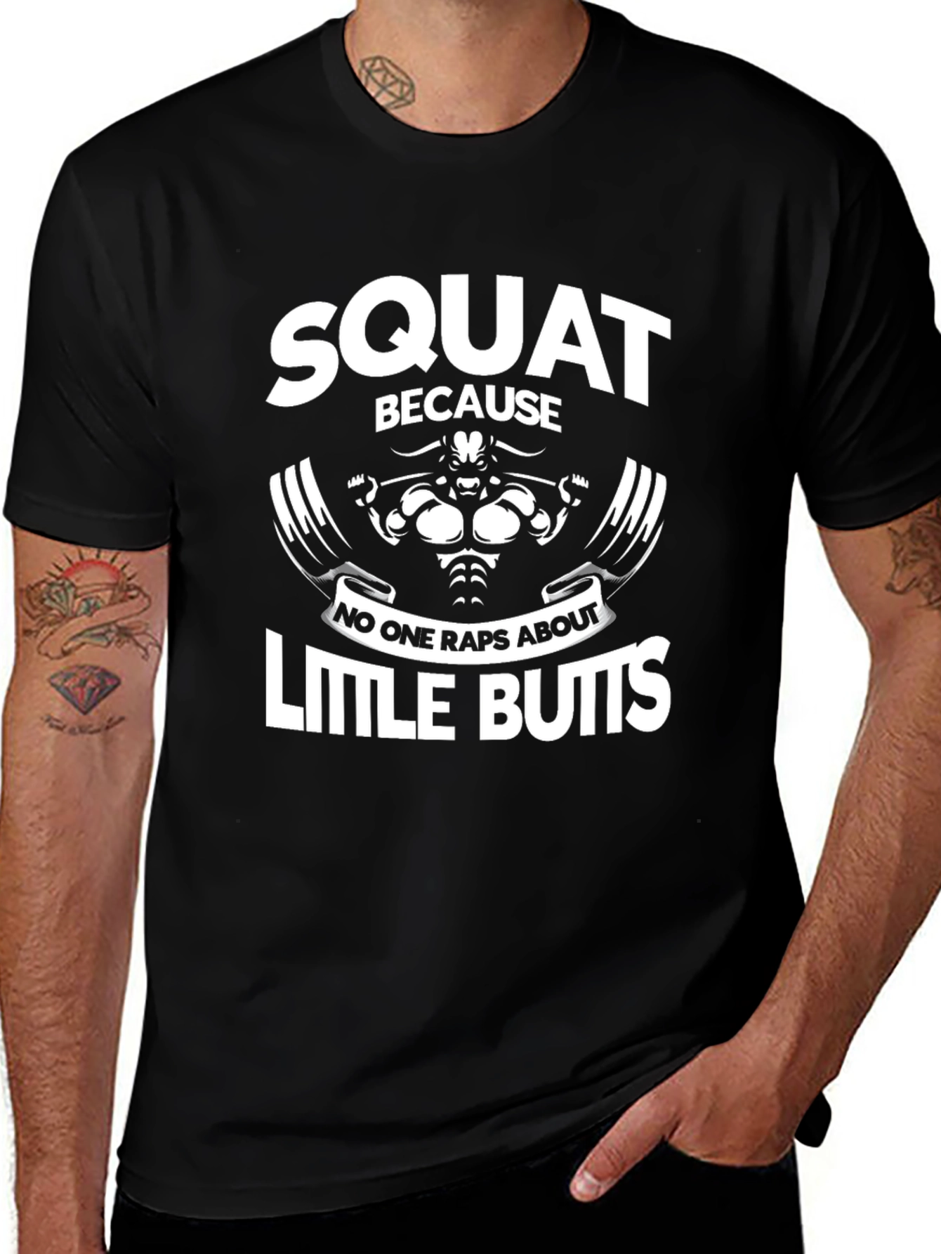 Squat Because Little Butts Graphic T-Shirt