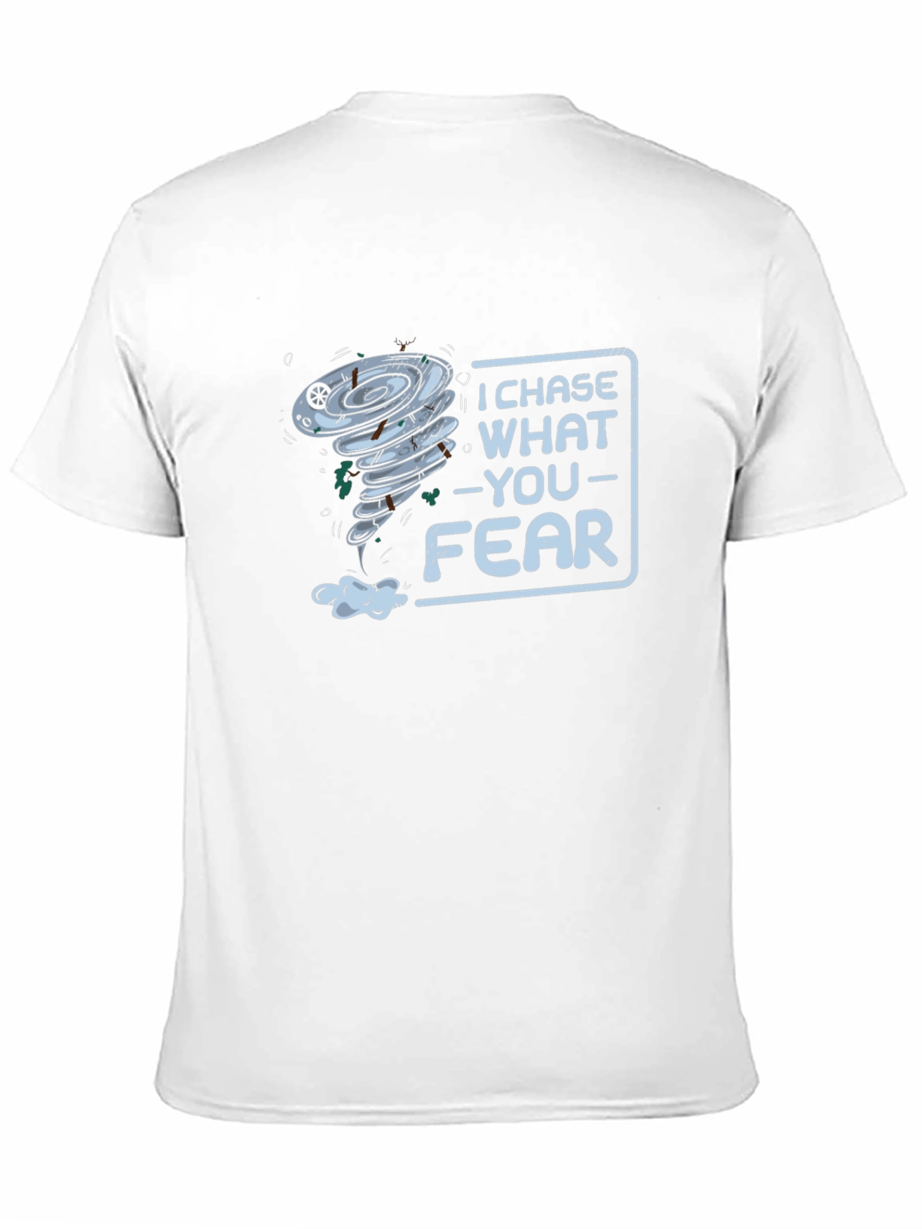 I Chase What You Fear T-Shirt