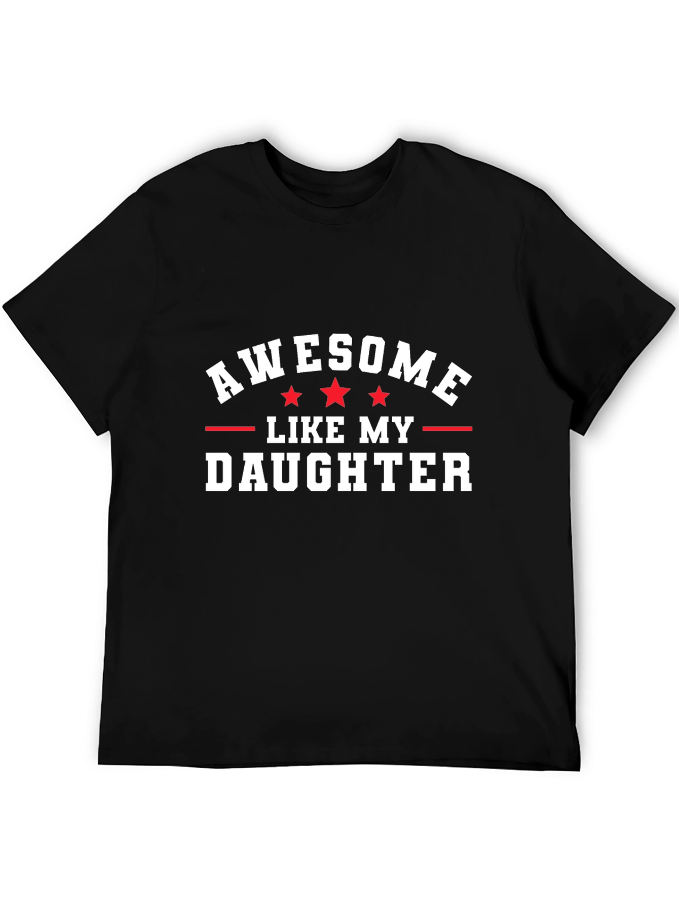 Awesome Like My Daughter Black Graphic Tee