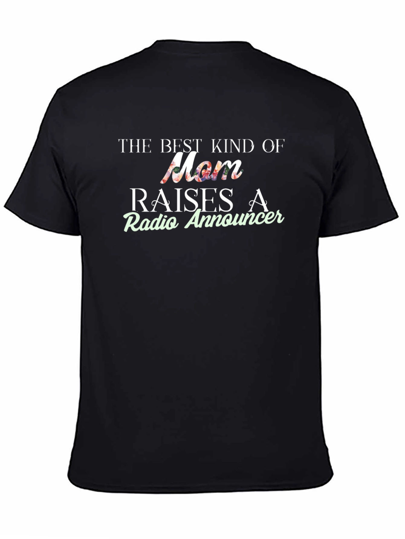 Best Mom Radio Announcer Black Graphic T-Shirt