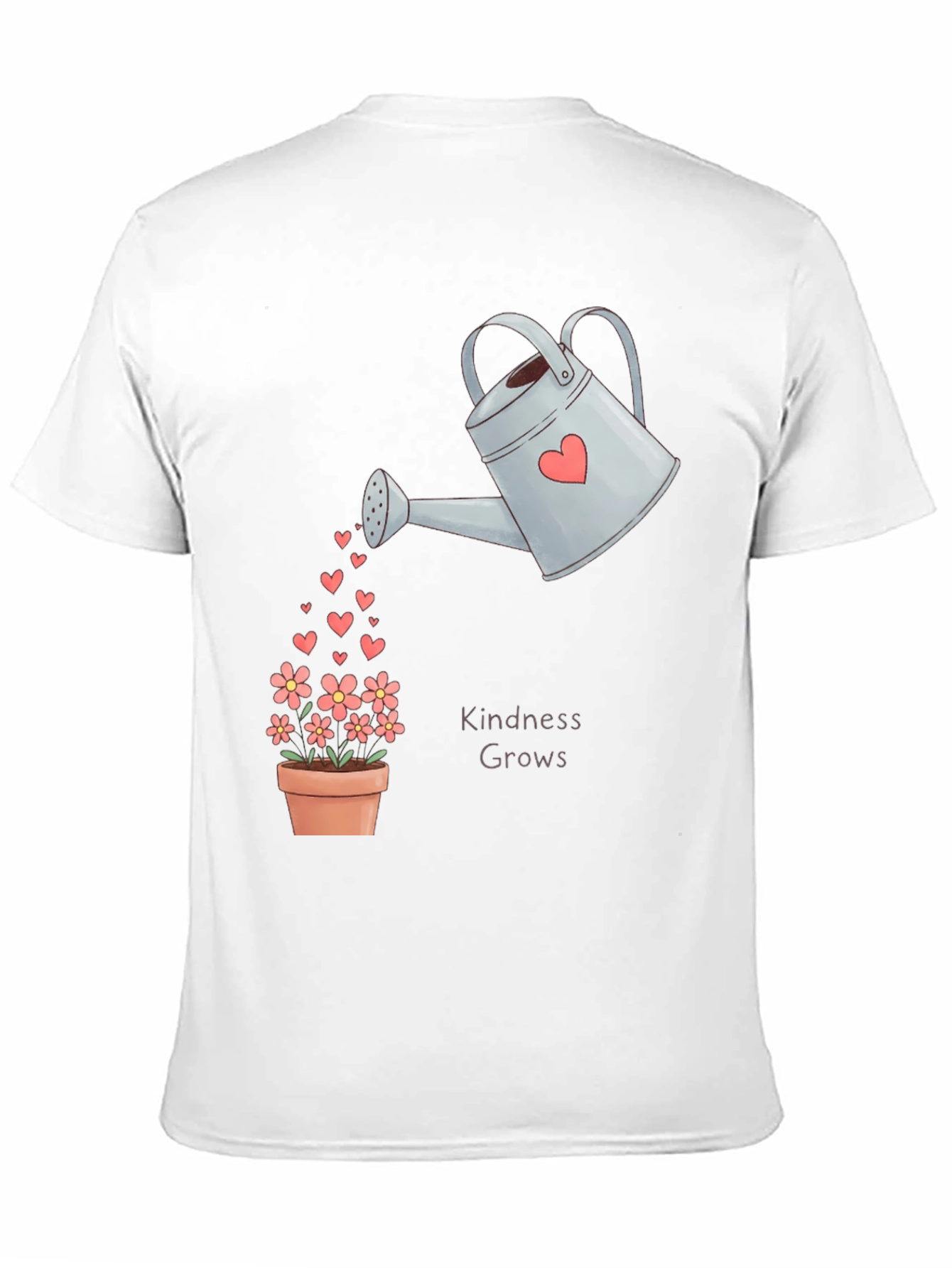 Kindness Grows T-Shirt - Heart Watering Can Design