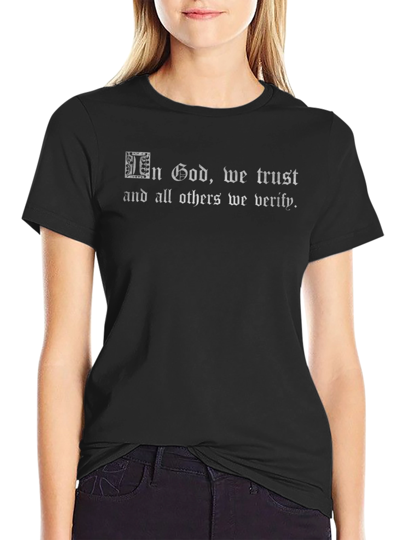 In God We Trust Verify T-Shirt - Black