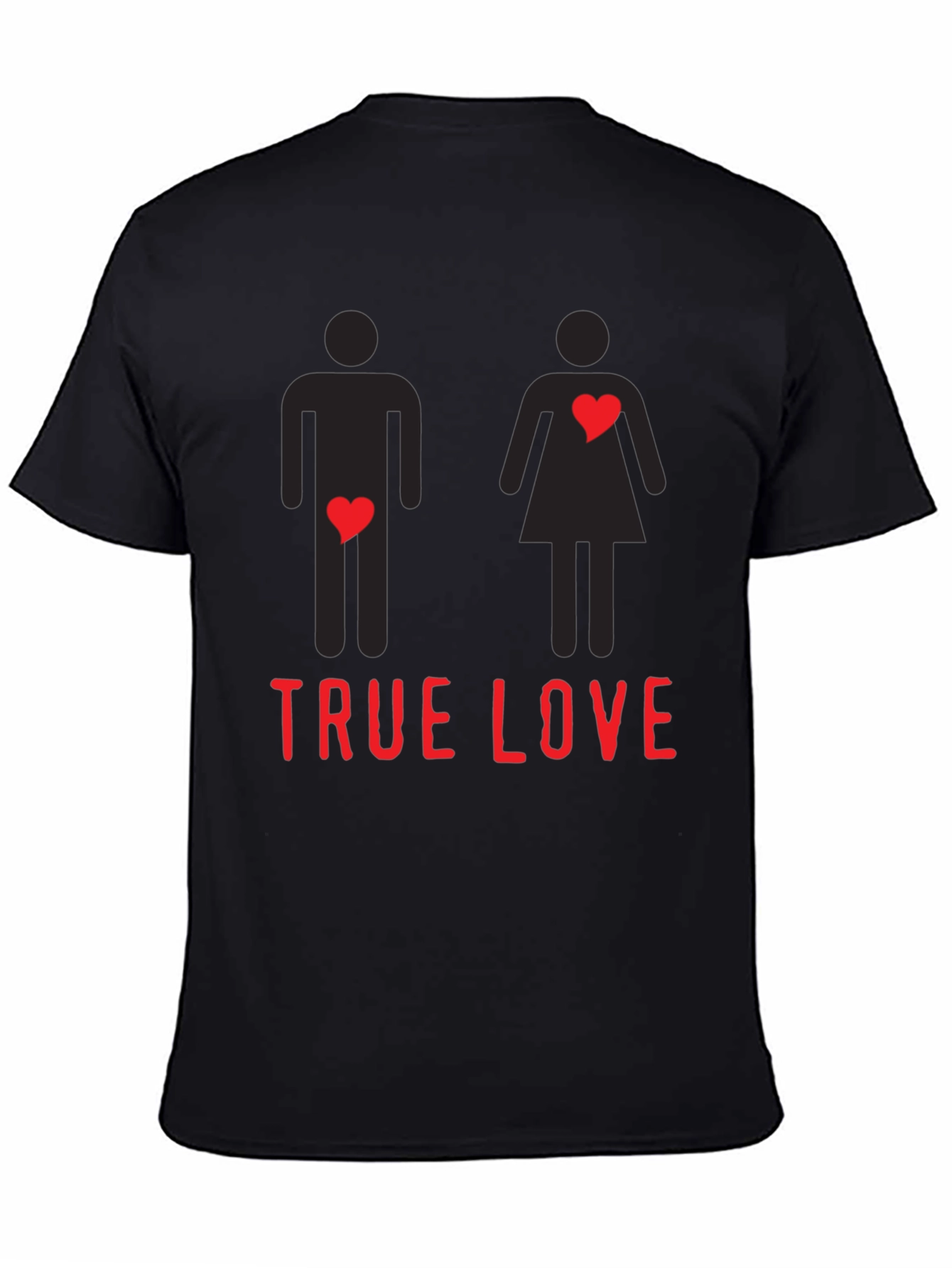 True Love Funny Graphic Tee