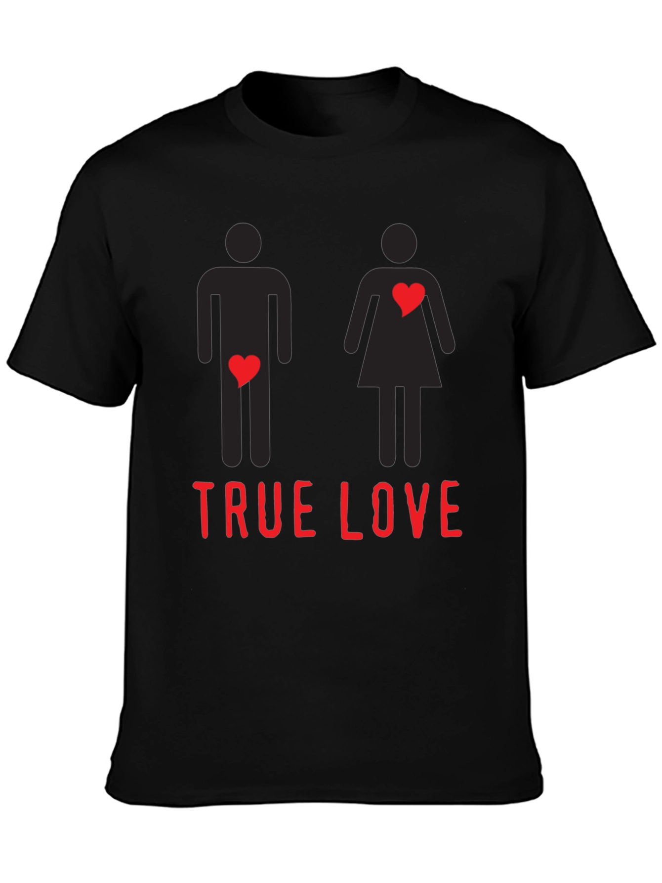 True Love Funny Graphic Tee