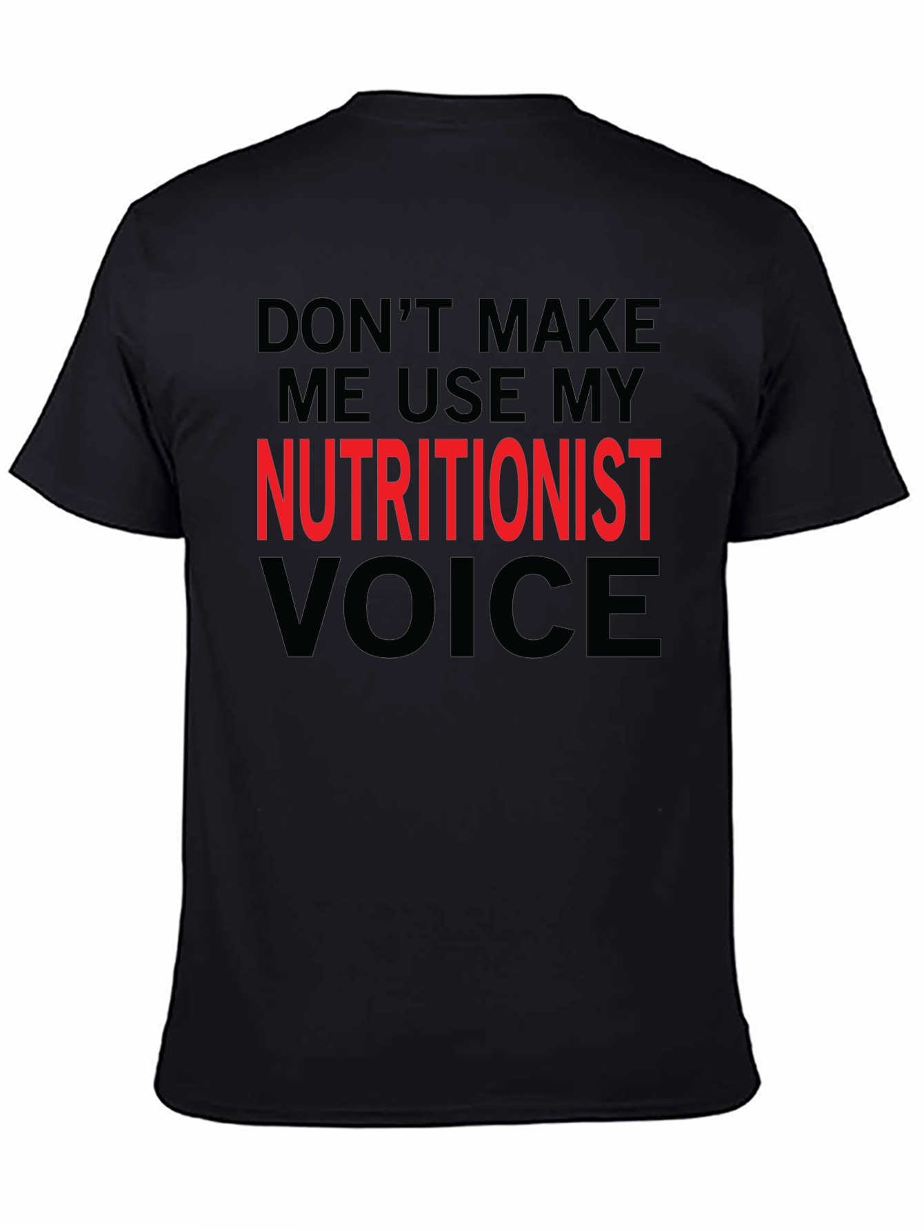 Nutritionist Voice T-Shirt - Funny Nutrition Gift Idea