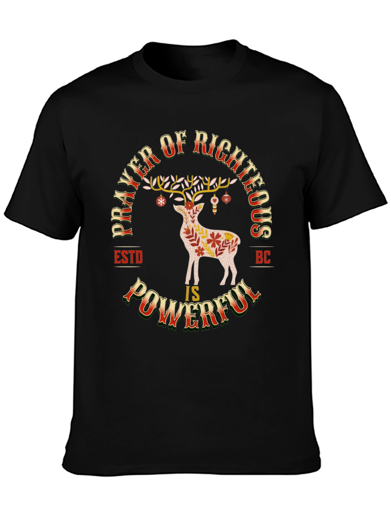 Prayer of Righteous Powerful Black T-Shirt