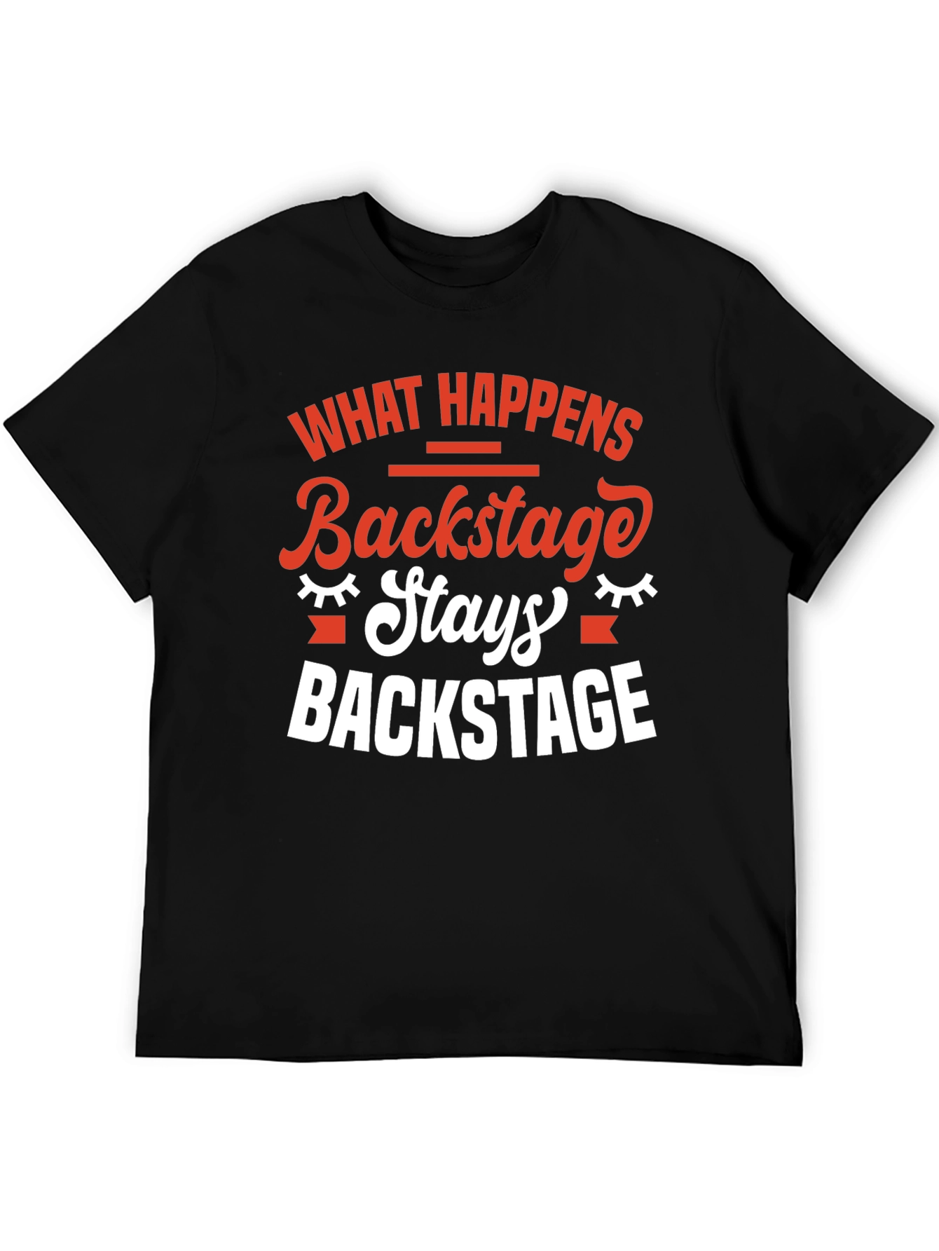 Backstage Stays T-Shirt