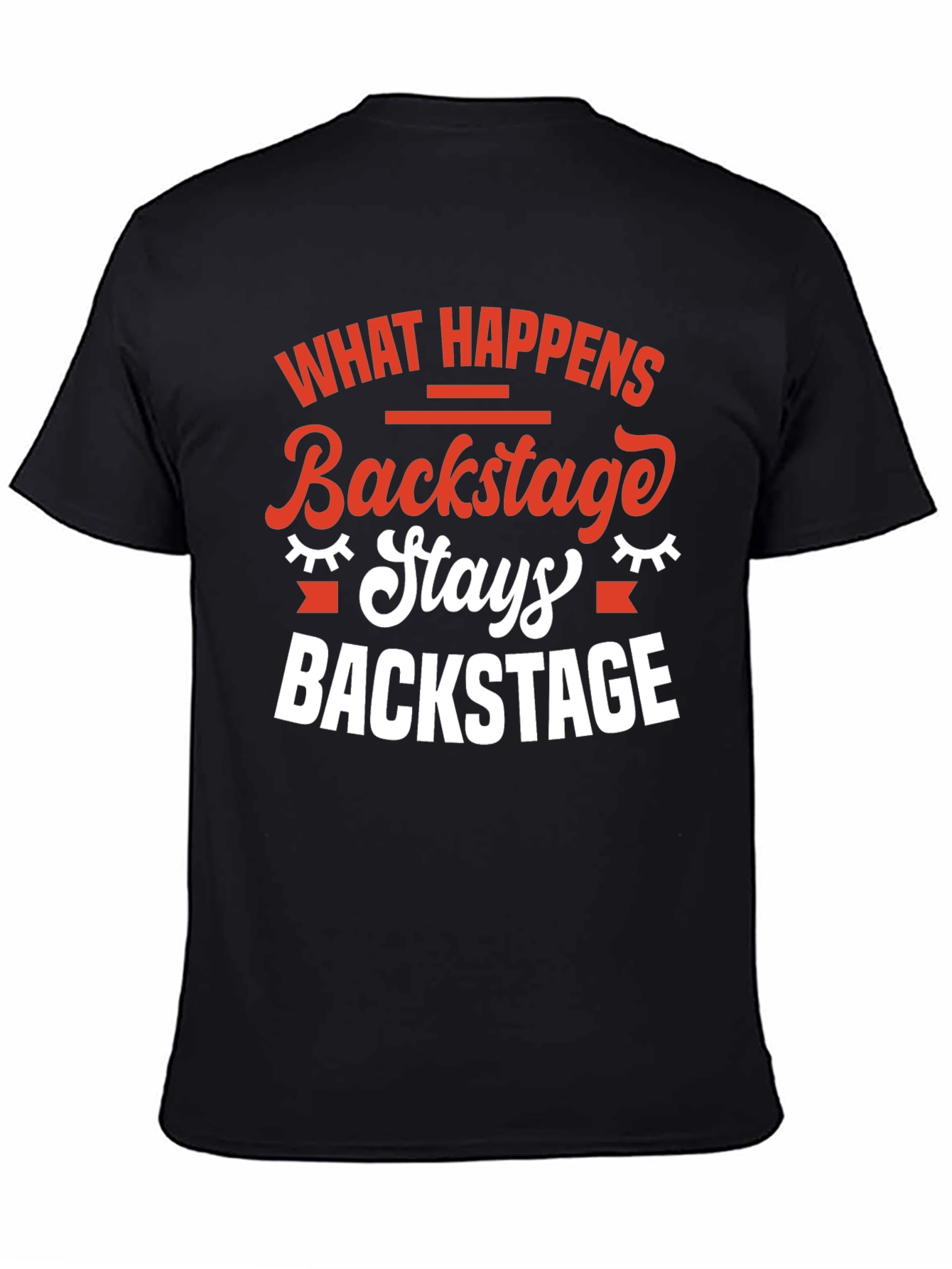Backstage Stays T-Shirt