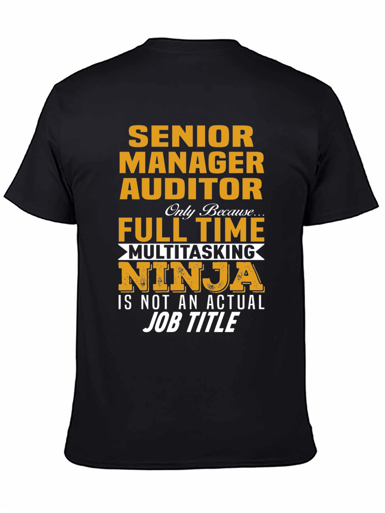 Senior Manager Auditor Ninja T-Shirt