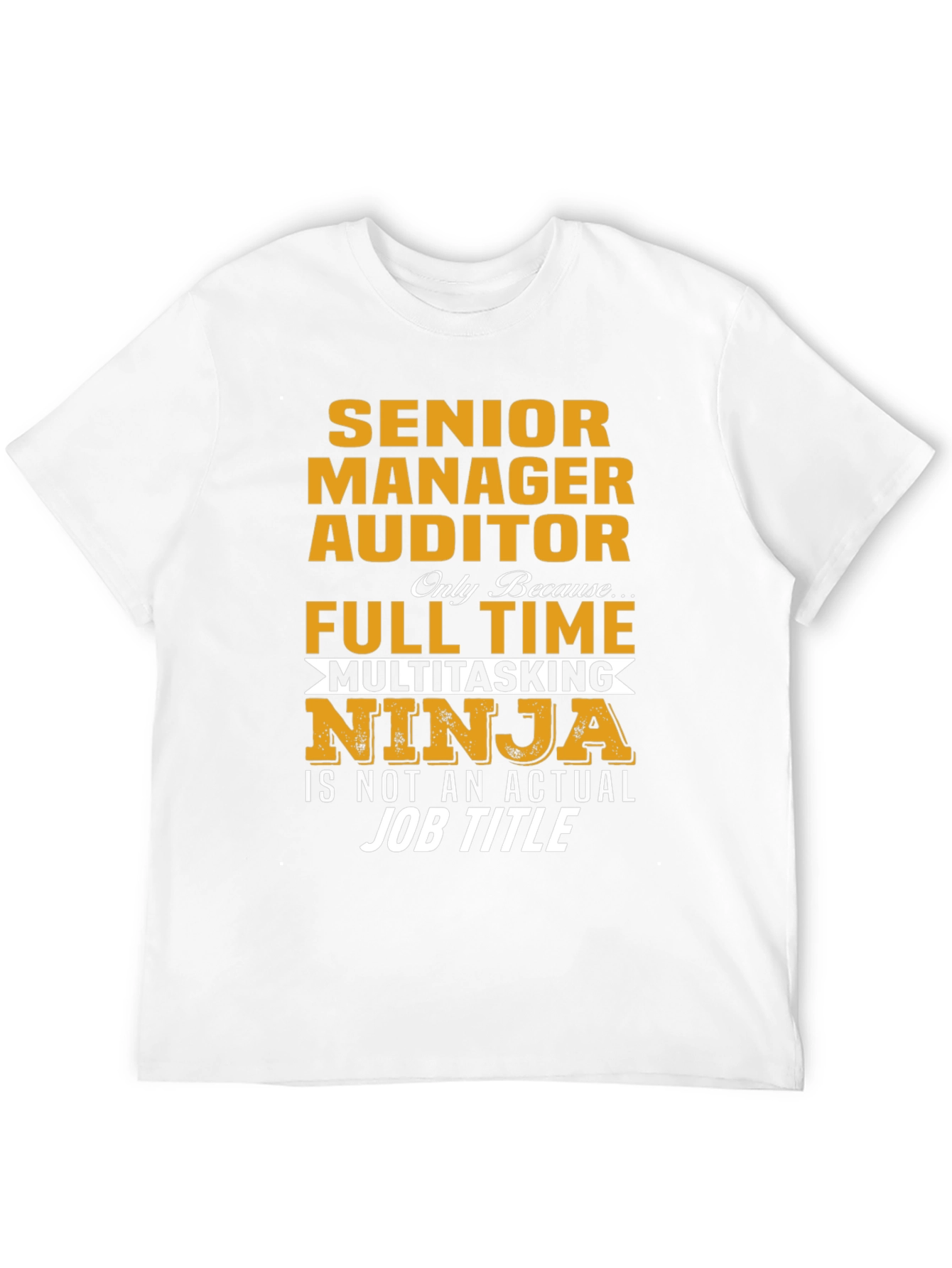 Senior Manager Auditor Ninja T-Shirt