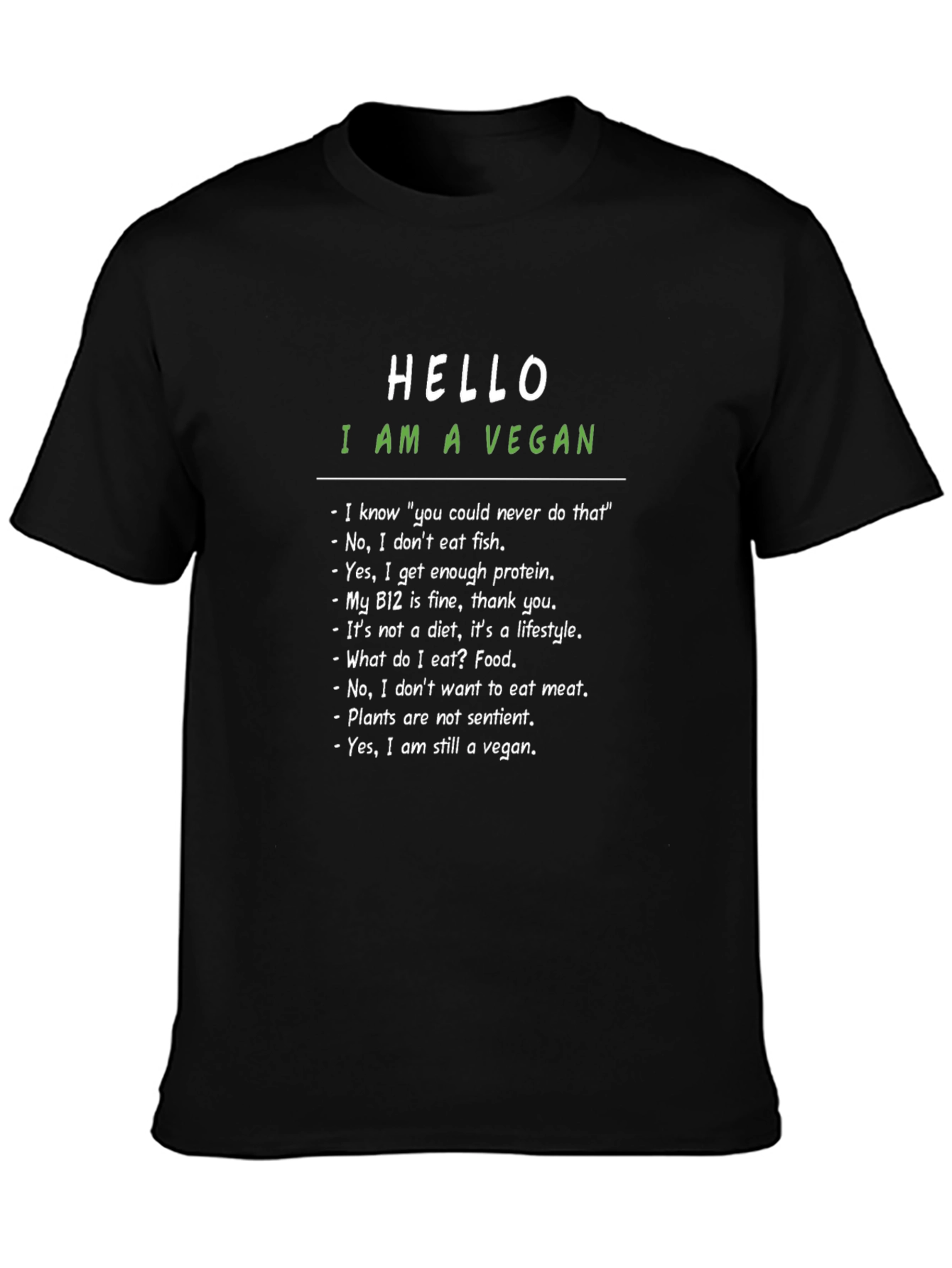 Vegan Statement T-Shirt - Hello I am a Vegan