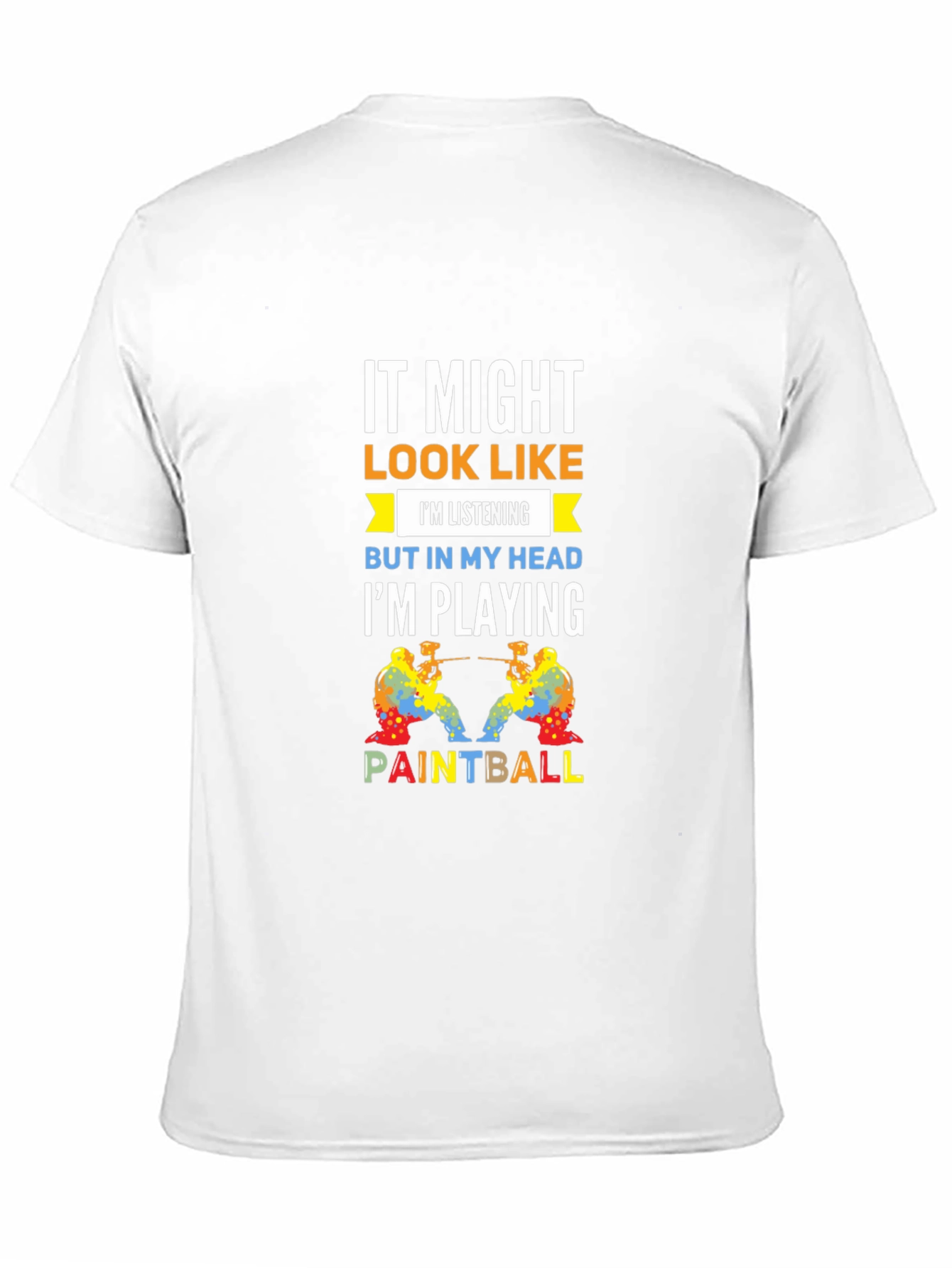 Paintball Player T-Shirt - Im Playing Paintball Graphic Tee