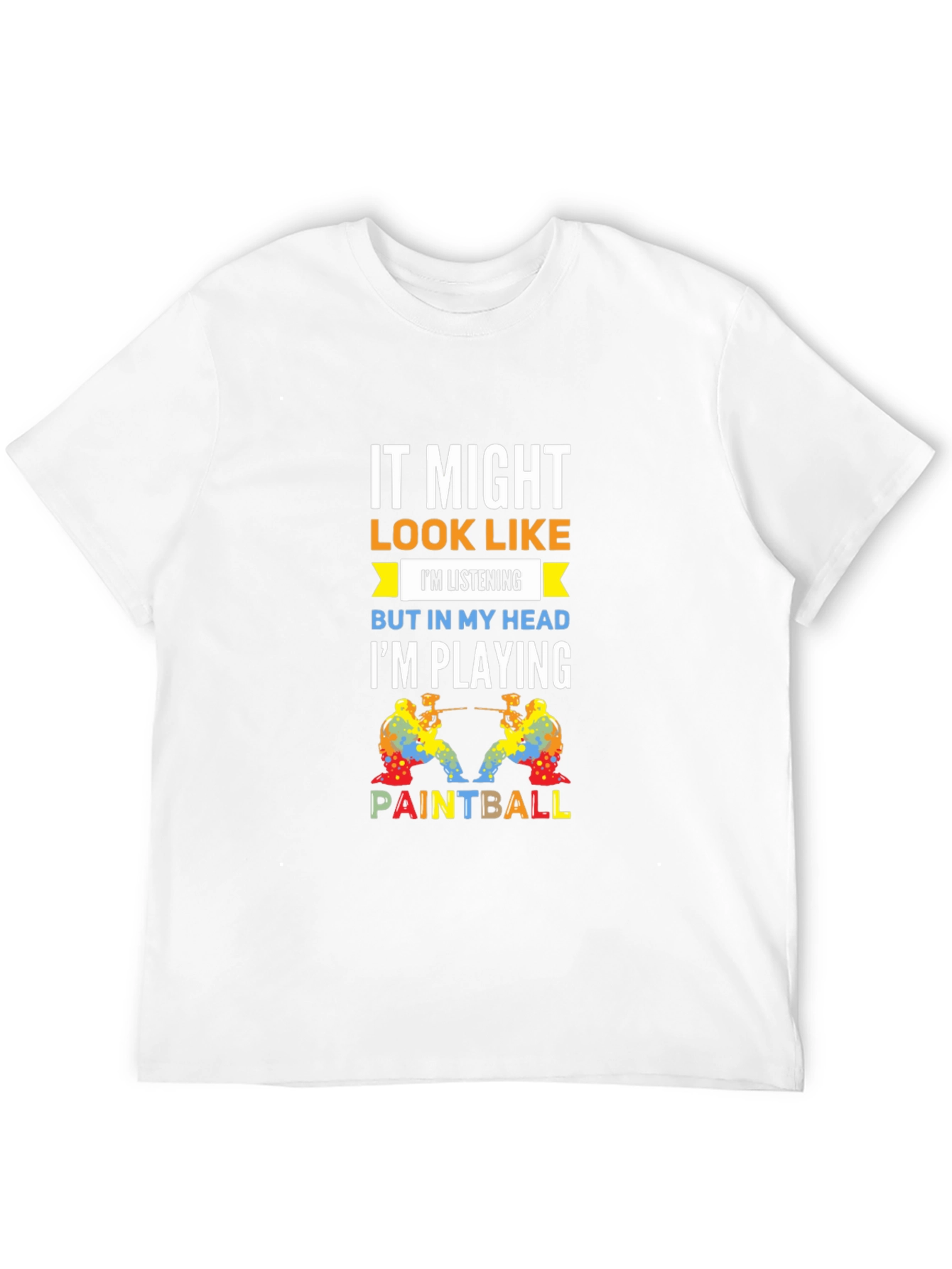 Paintball Player T-Shirt - Im Playing Paintball Graphic Tee