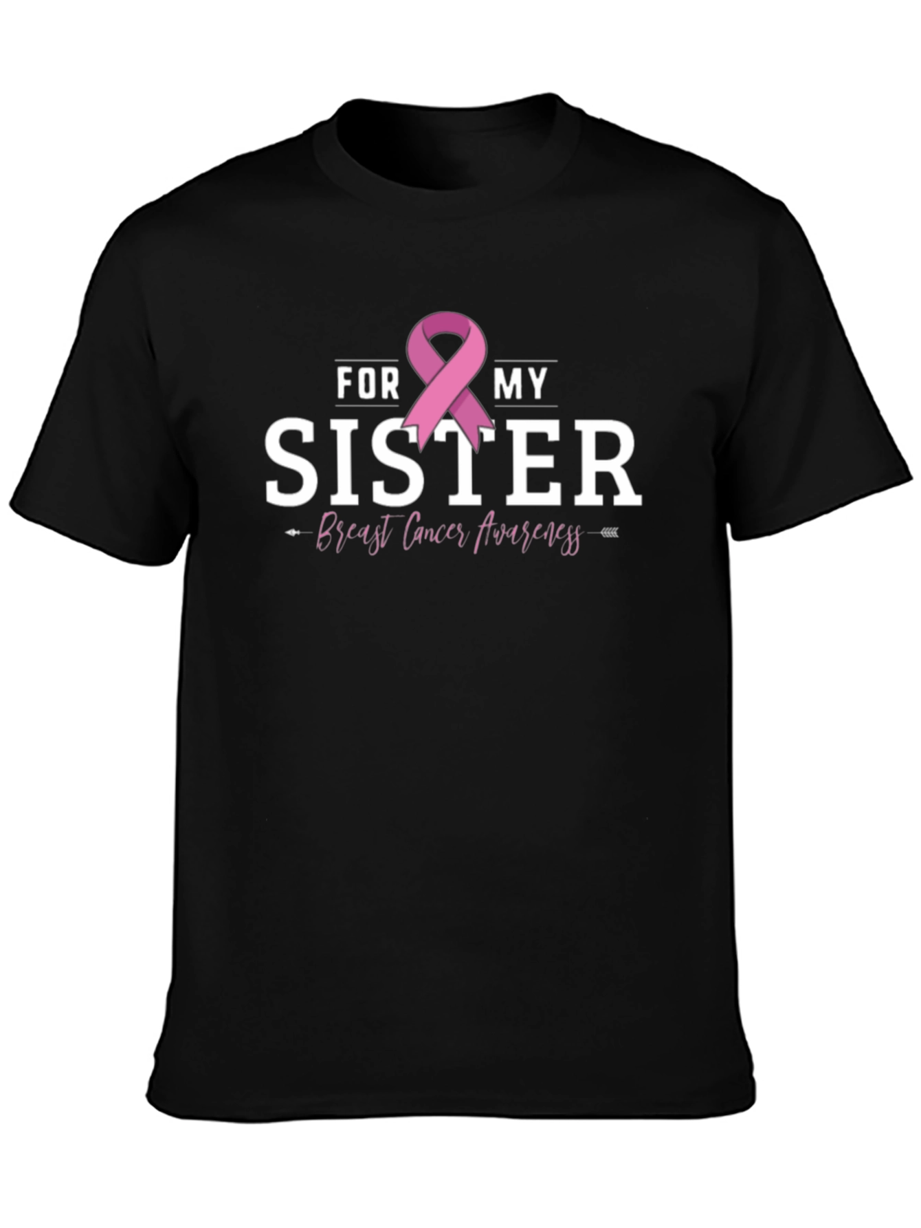 For My Sister Breast Cancer Awareness T-Shirt