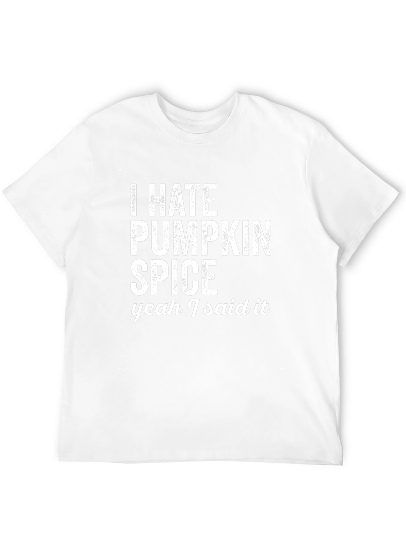 I Hate Pumpkin Spice T-Shirt
