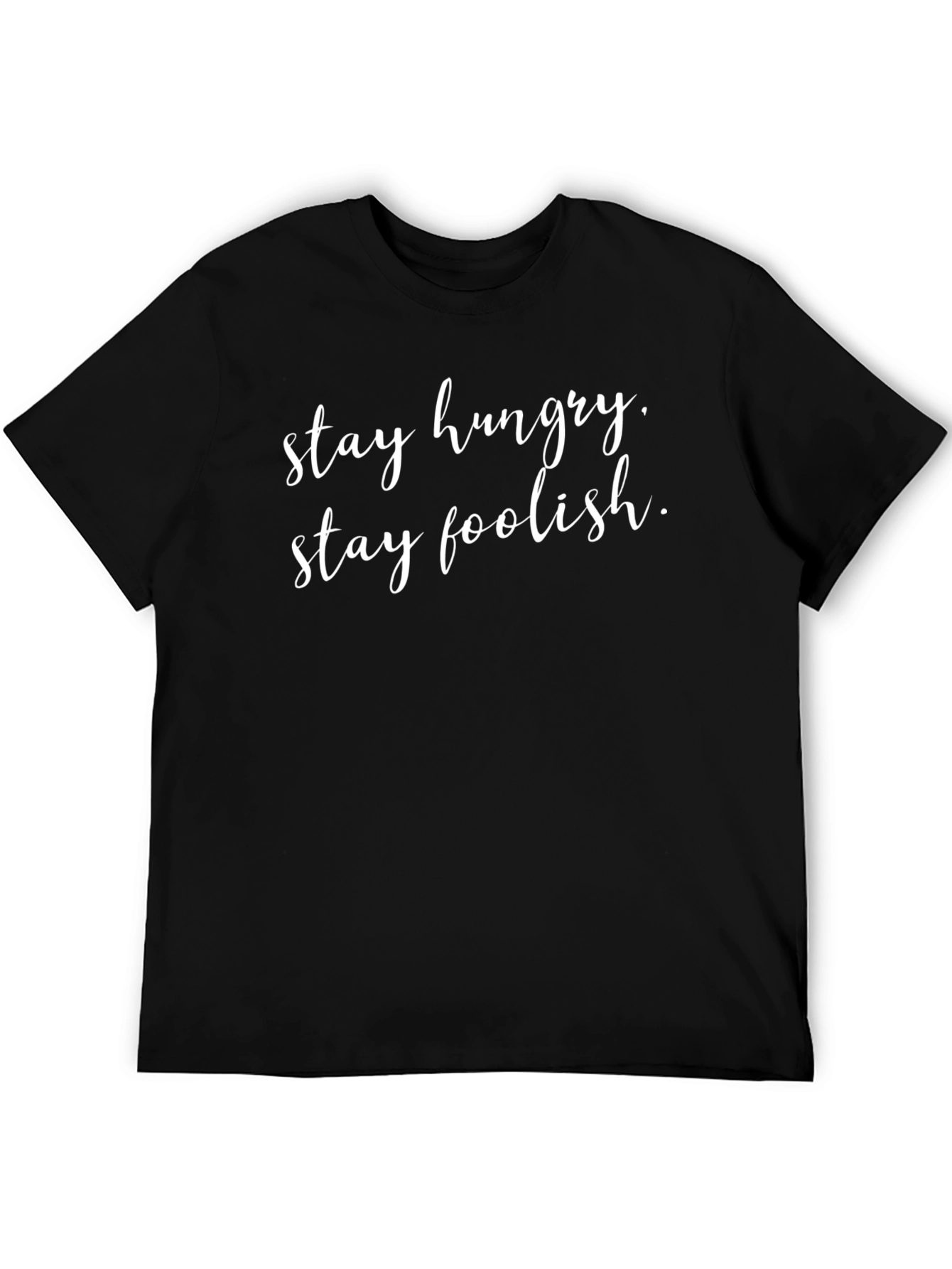 Stay Hungry Stay Foolish Black T-Shirt