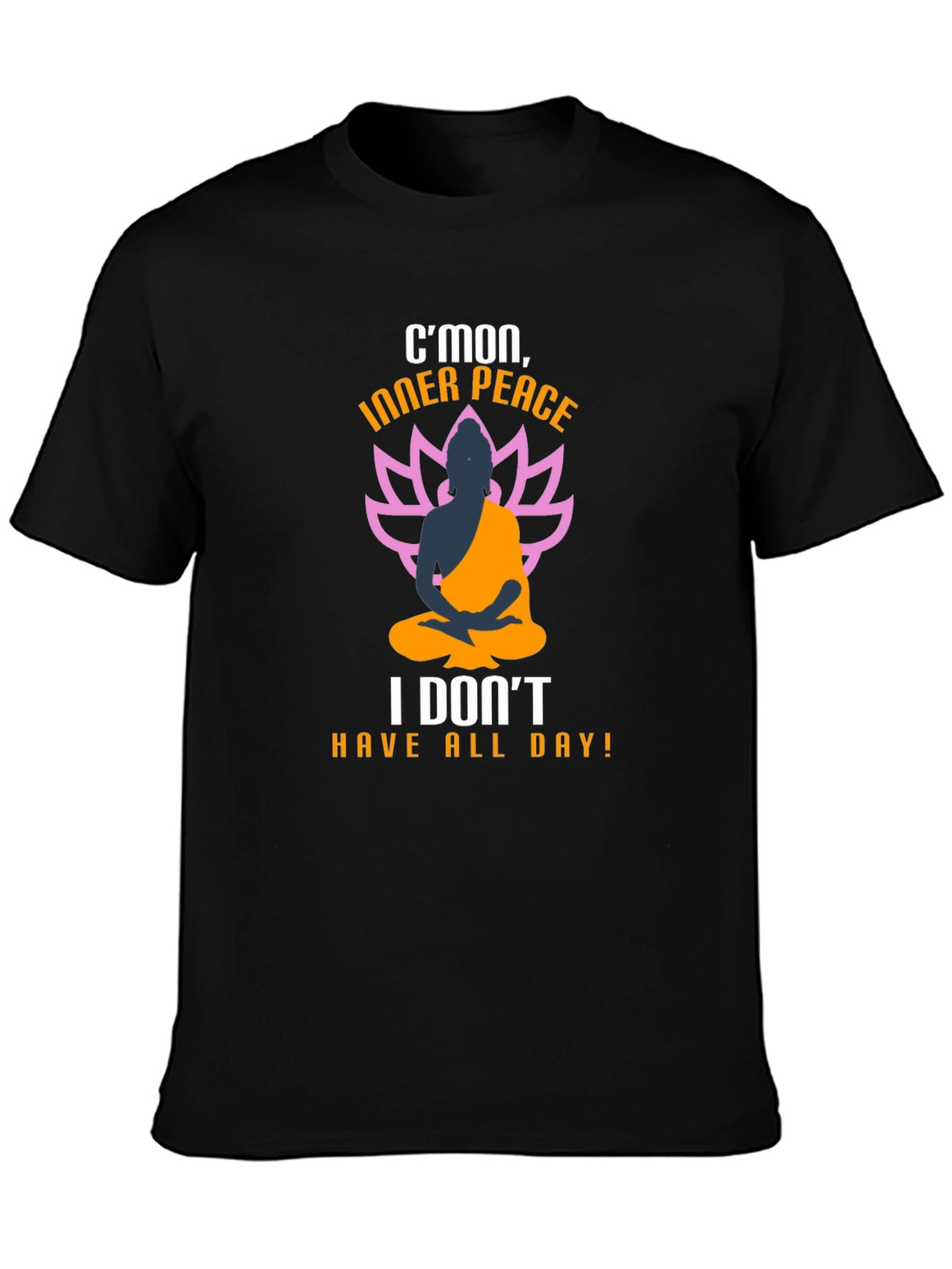 Cmon Inner Peace T-Shirt - Funny Buddha Meditation Tee