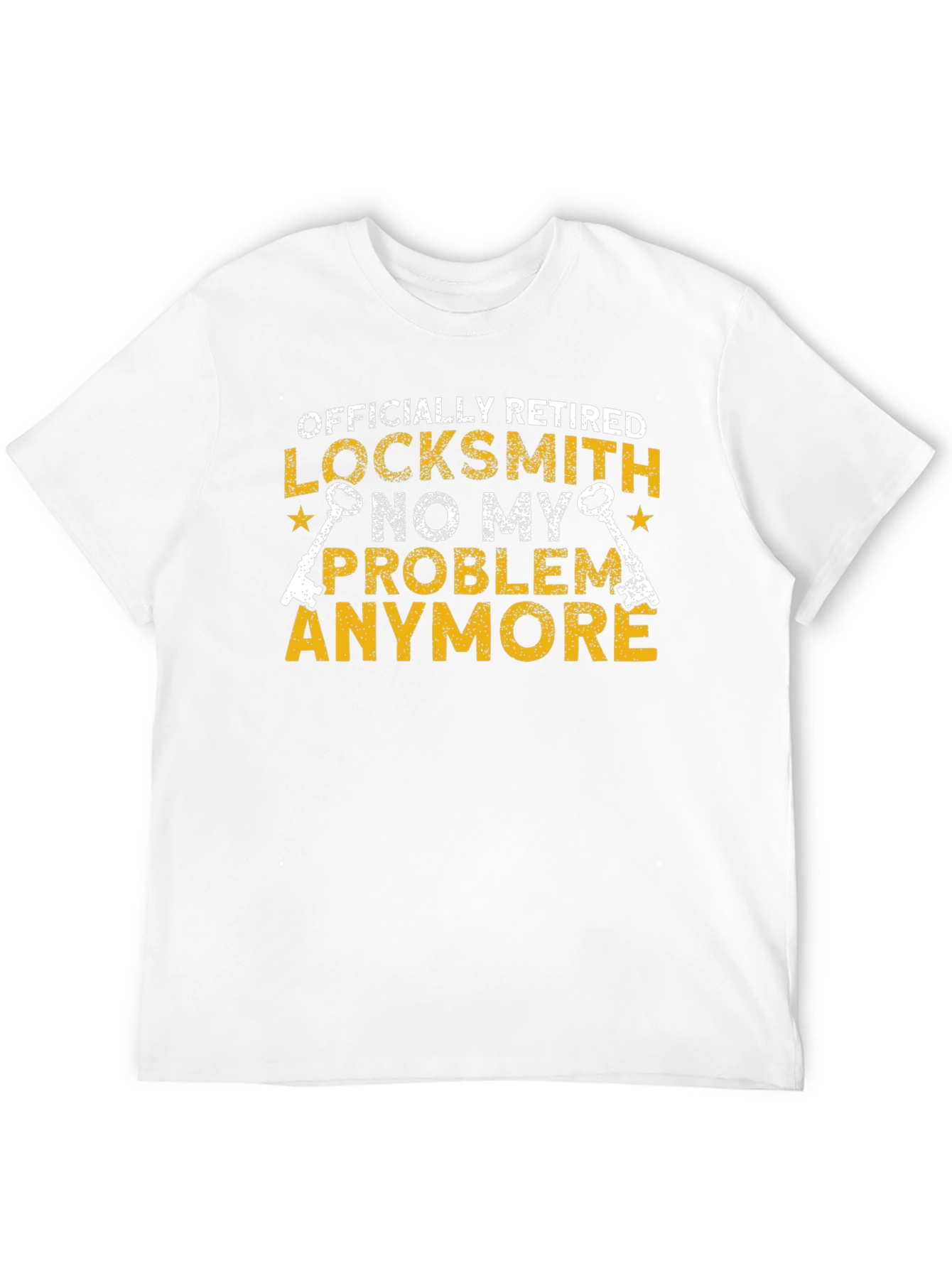Retired Locksmith T-Shirt - No My Problem Anymore
