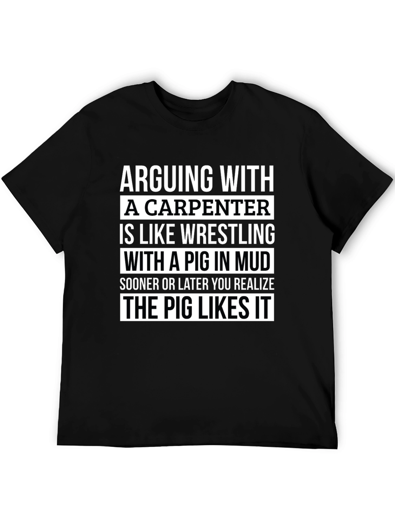 Carpenter Pig Mud Wrestling Graphic T-Shirt