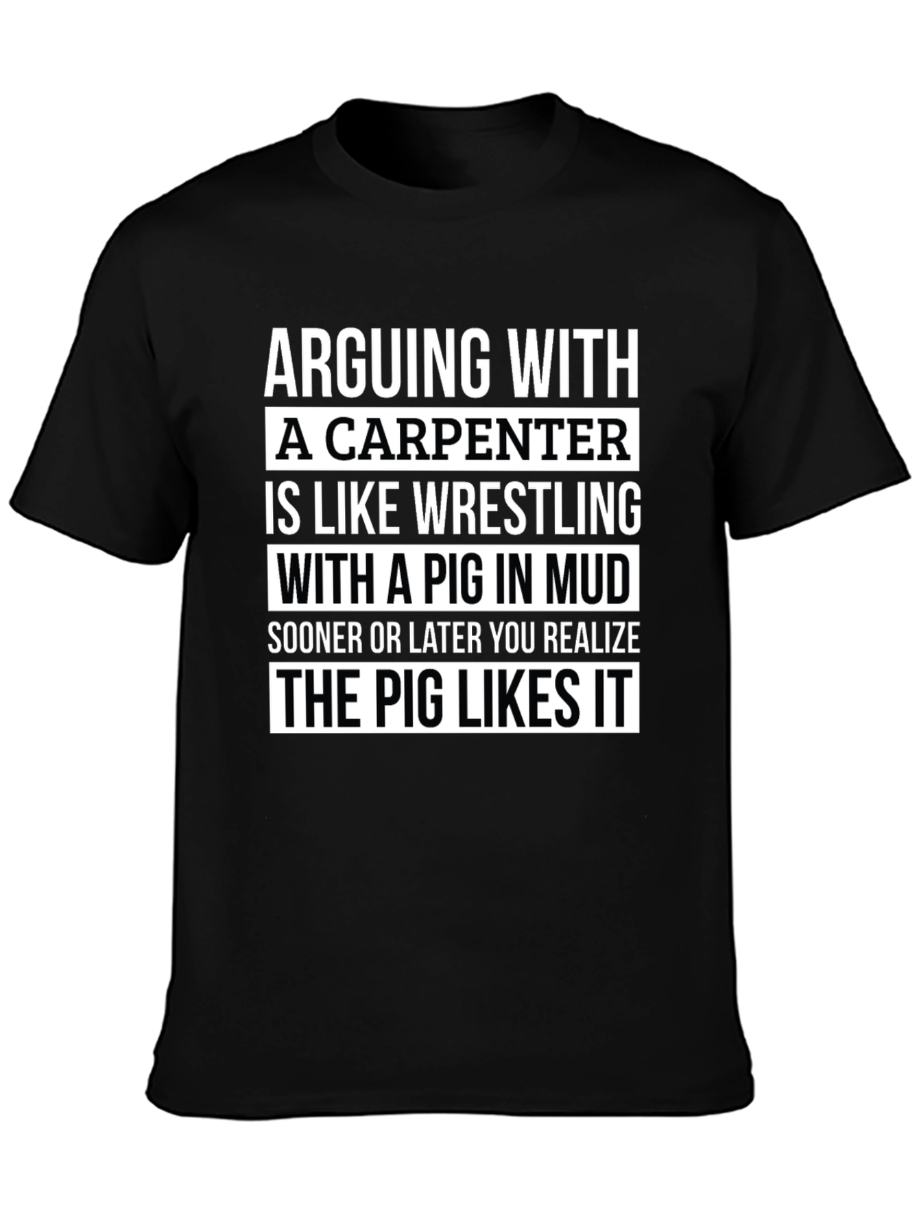 Carpenter Pig Mud Wrestling Graphic T-Shirt
