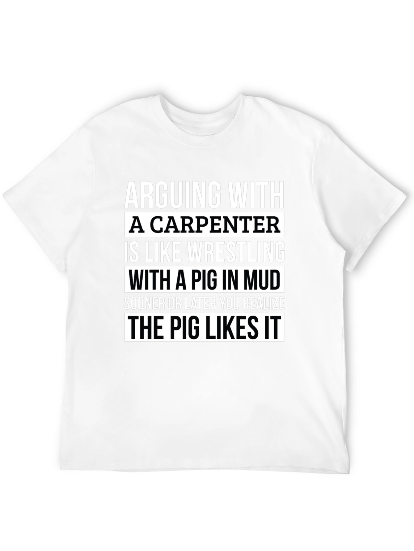 Carpenter Pig Mud Wrestling Graphic T-Shirt