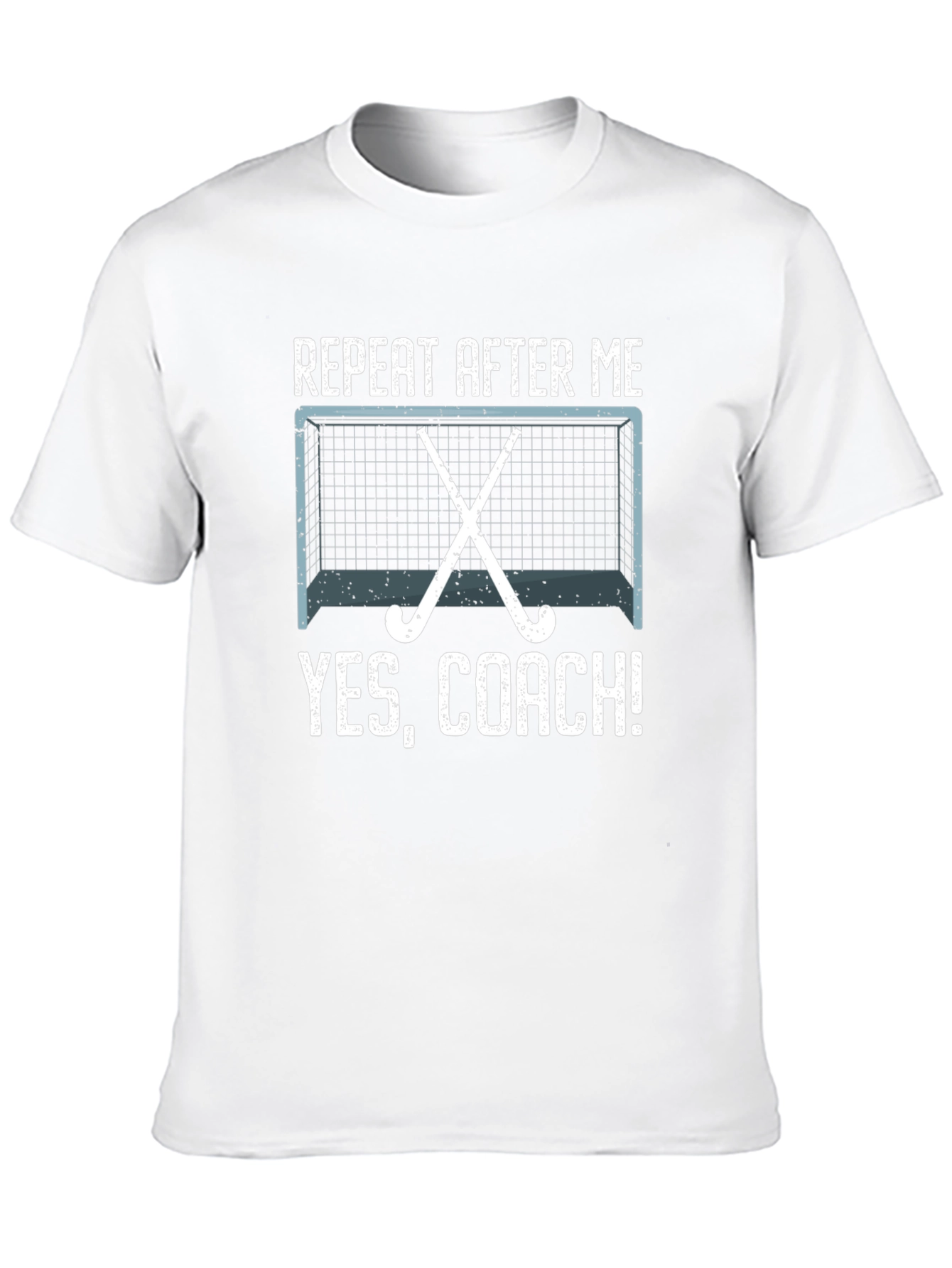 Funny Hockey Coach T-Shirt - Repeat After Me