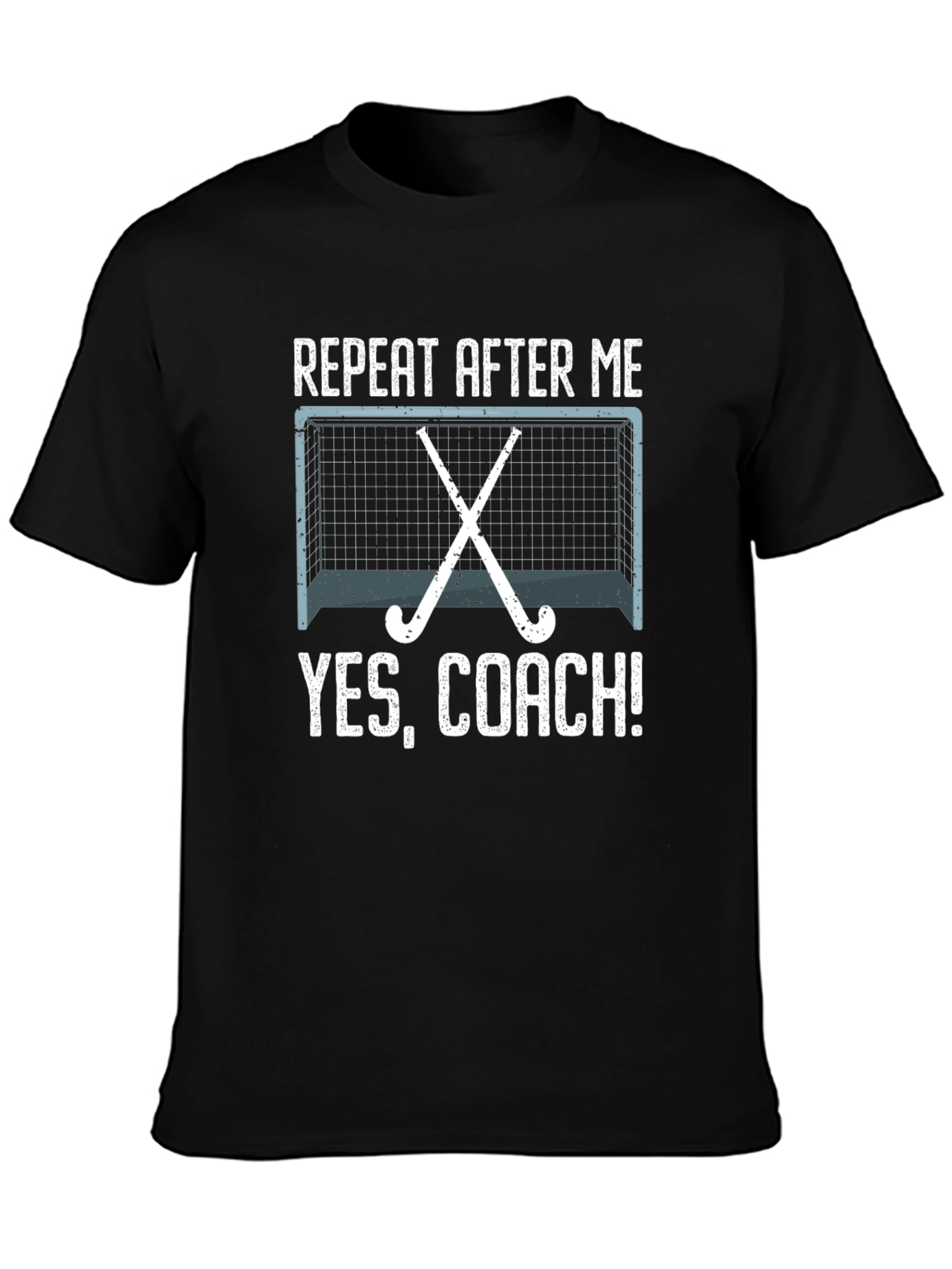 Funny Hockey Coach T-Shirt - Repeat After Me