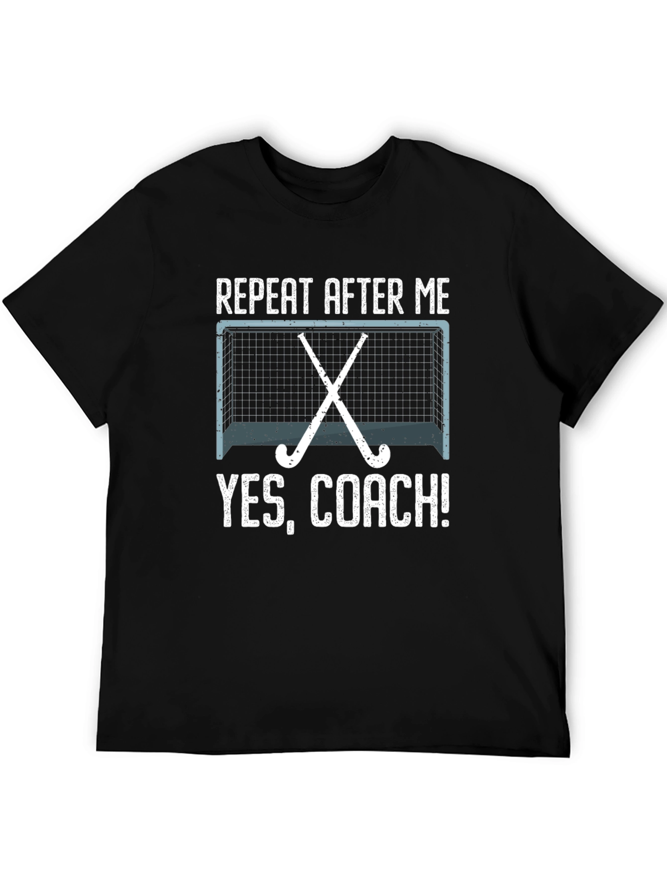 Funny Hockey Coach T-Shirt - Repeat After Me