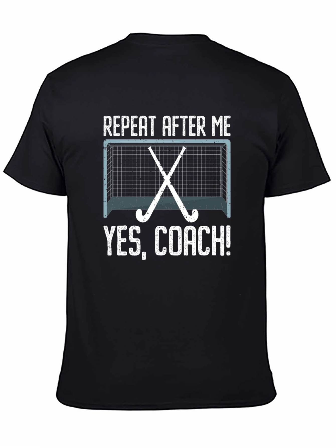 Funny Hockey Coach T-Shirt - Repeat After Me