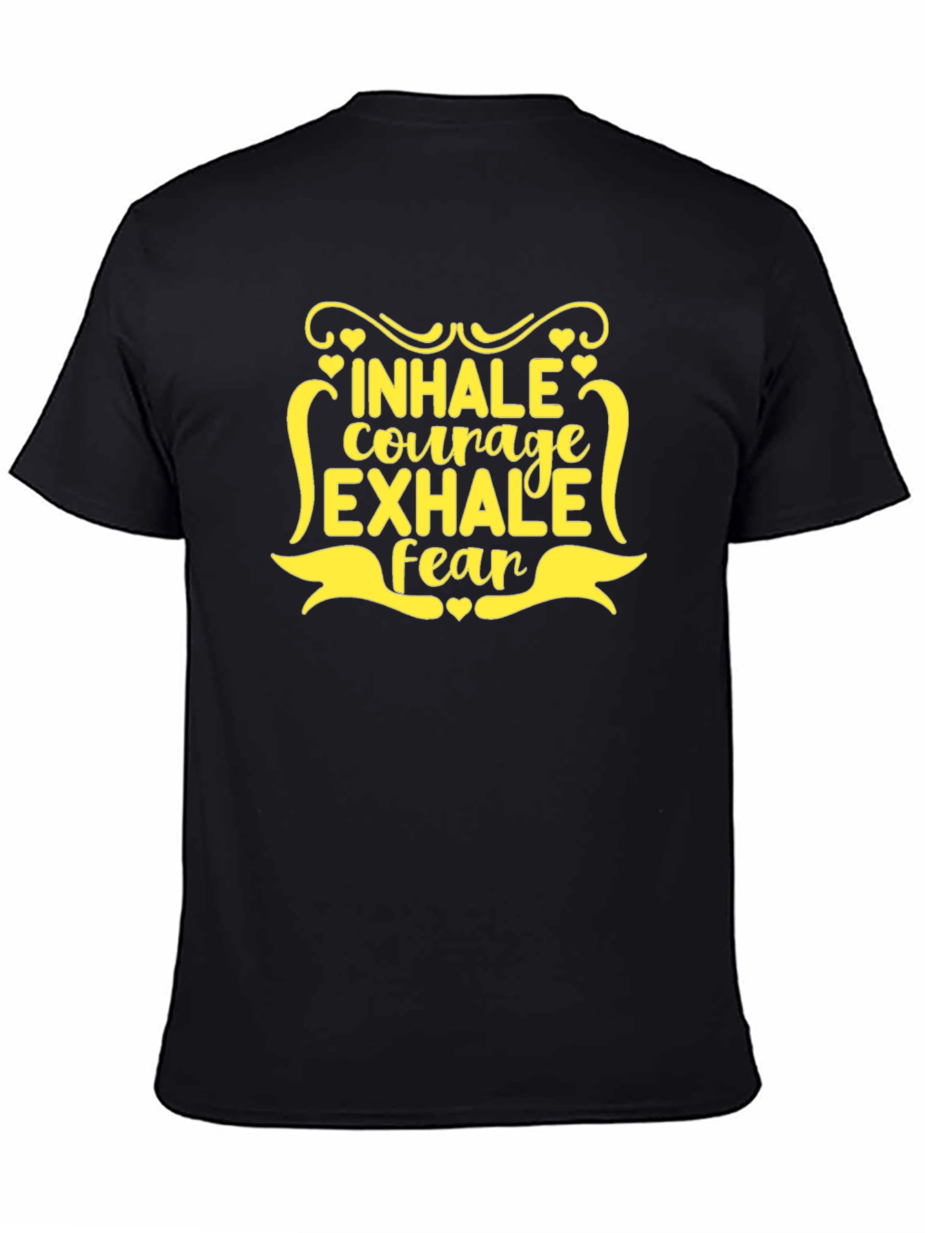 Inhale Courage Exhale Fear Black T-Shirt