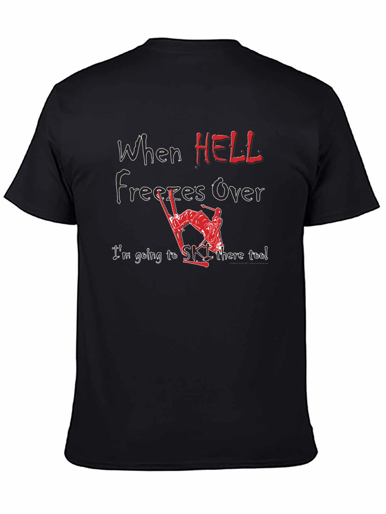 When Hell Freezes Over Ski T-Shirt