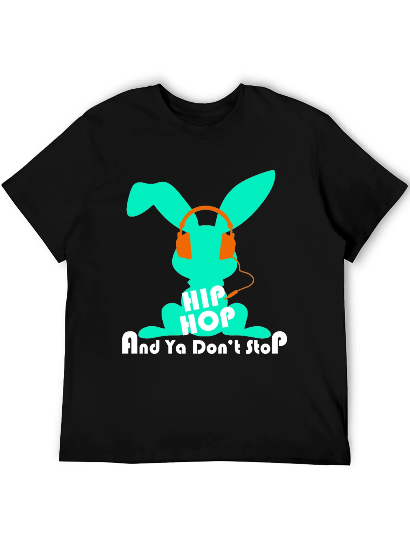 Hip Hop Bunny T-Shirt - And Ya Dont Stop