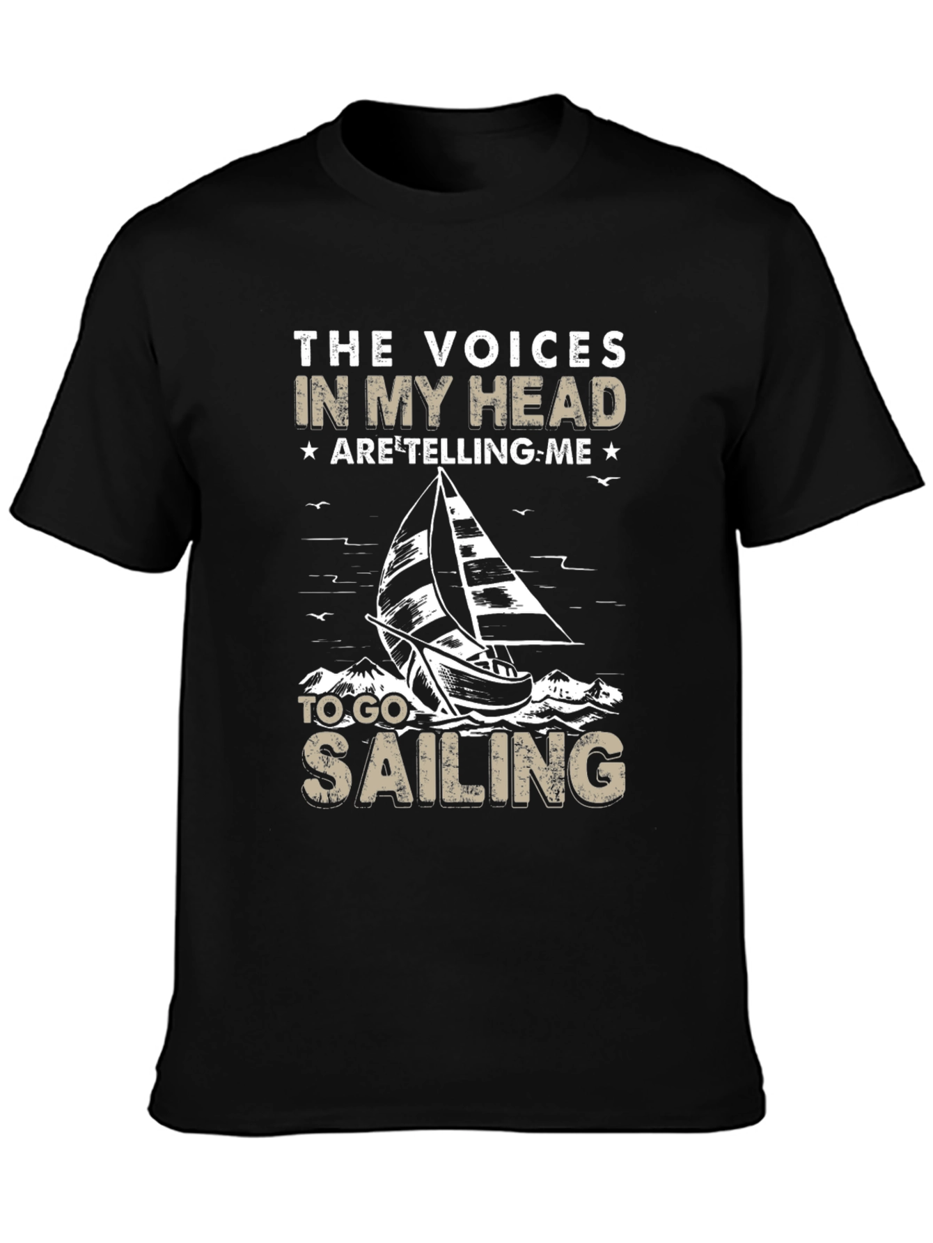Sailing T-Shirt: The Voices in My Head